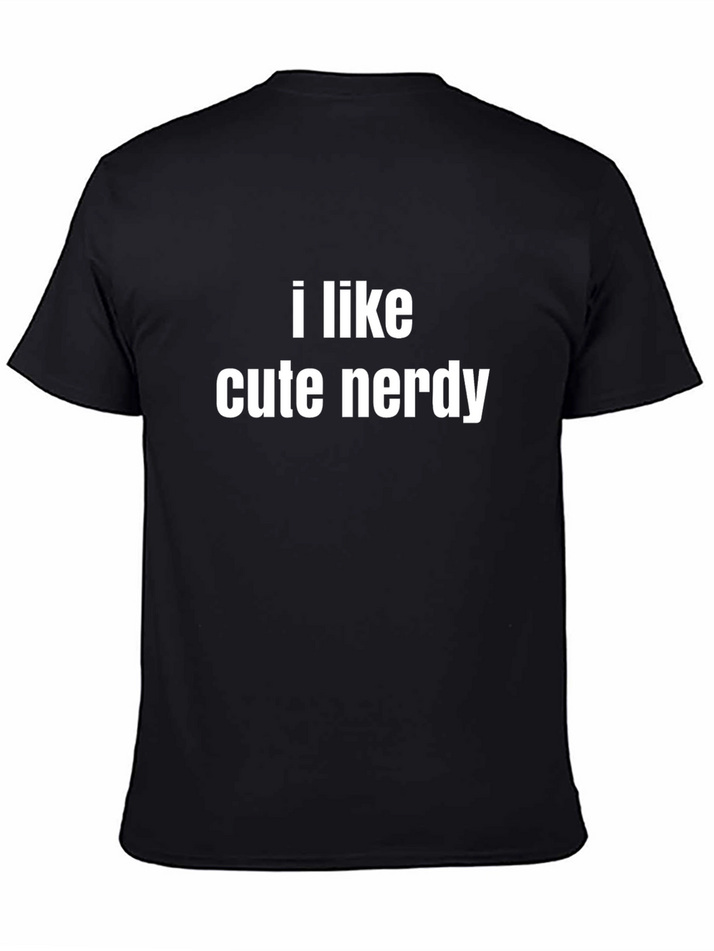 I Like Cute Nerdy T-Shirt - Black
