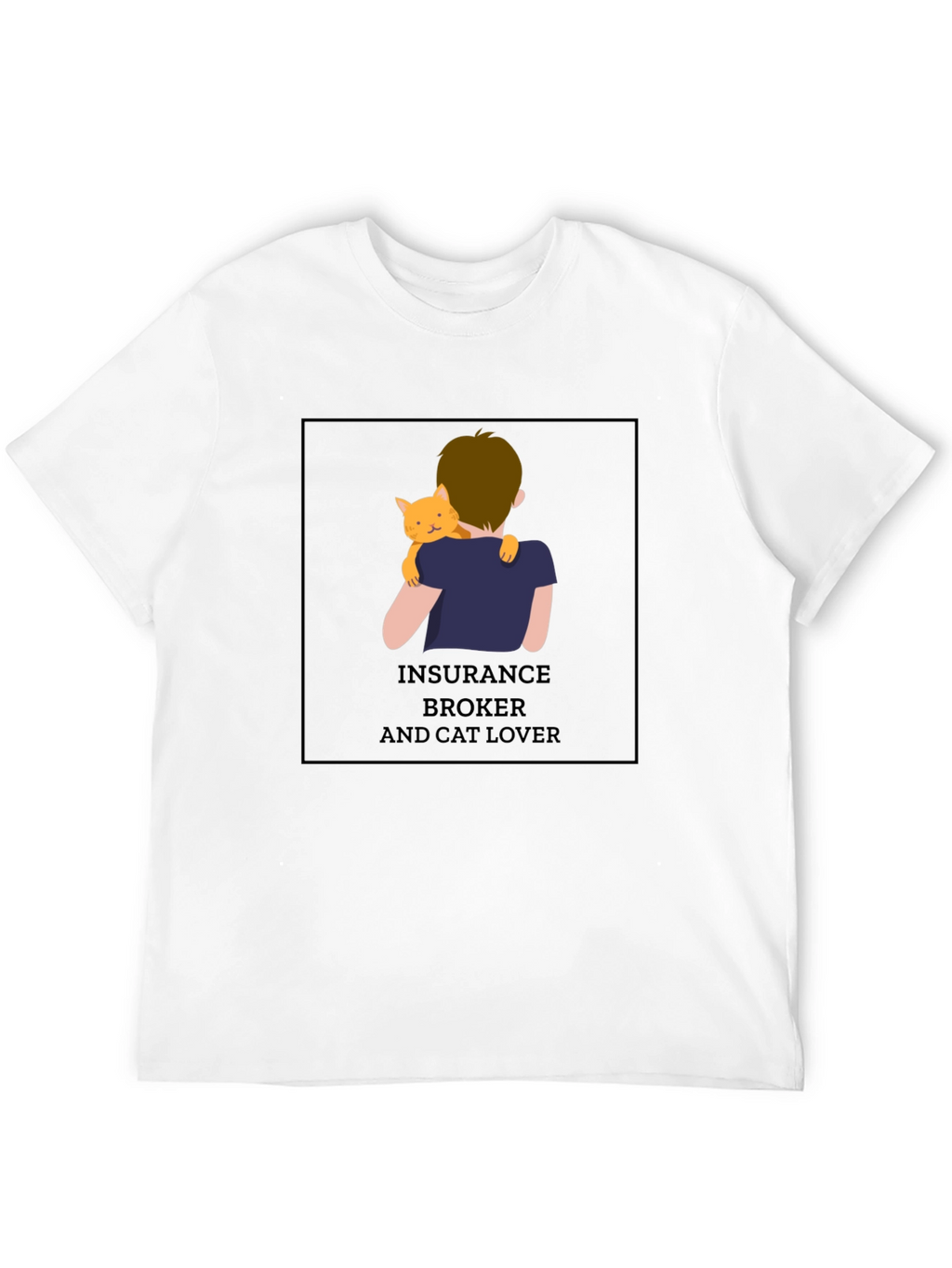 Insurance Broker & Cat Lover T-Shirt
