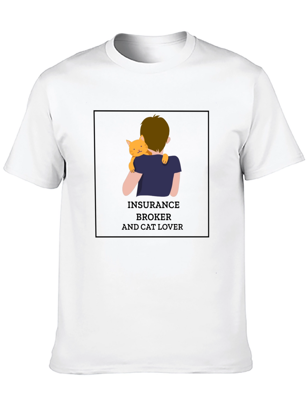Insurance Broker & Cat Lover T-Shirt