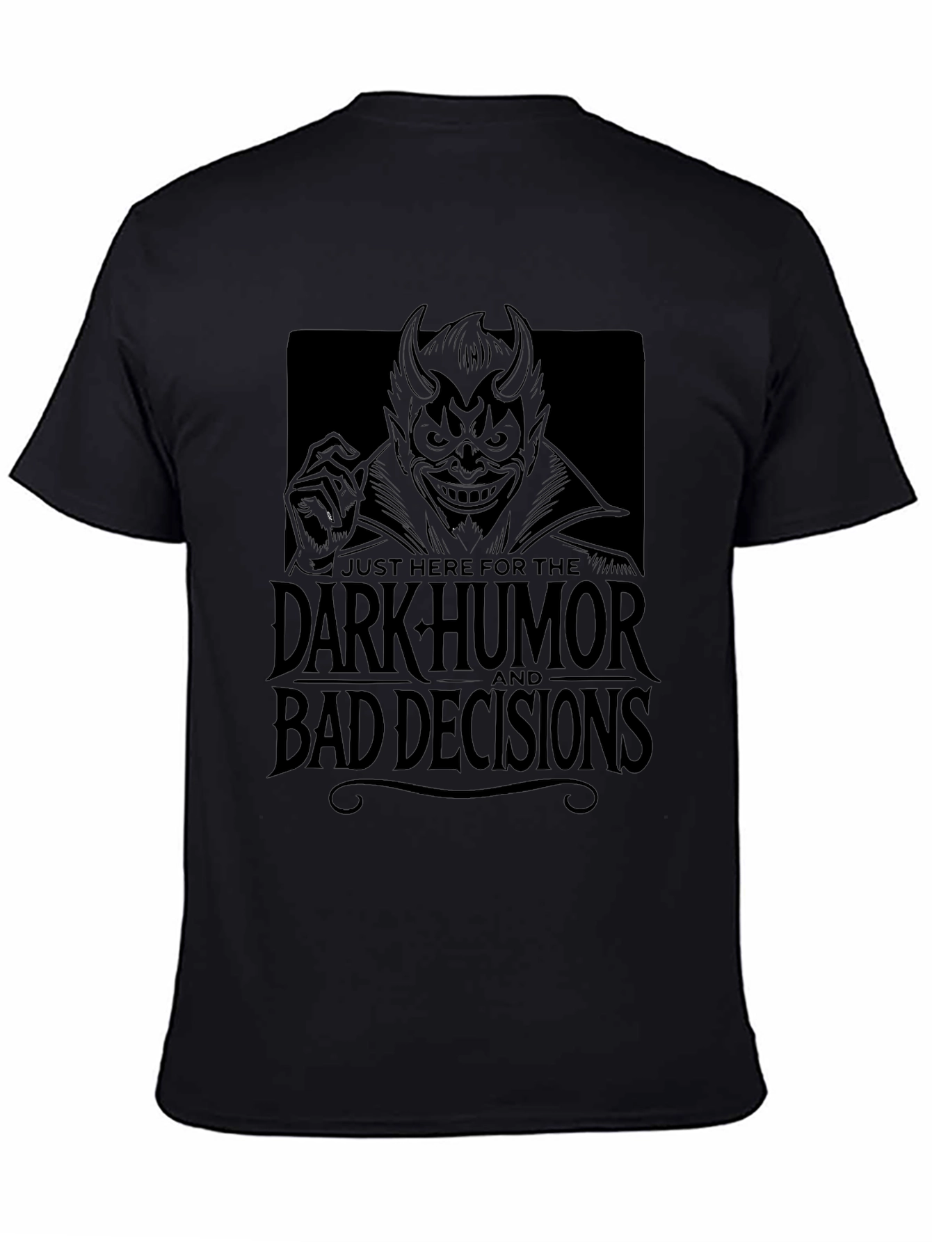 Dark Humor Bad Decisions Graphic T-Shirt
