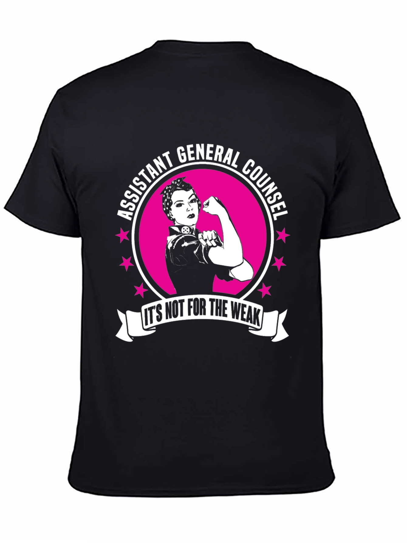 Assistant General Counsel - Its Not For The Weak - T-Shirt