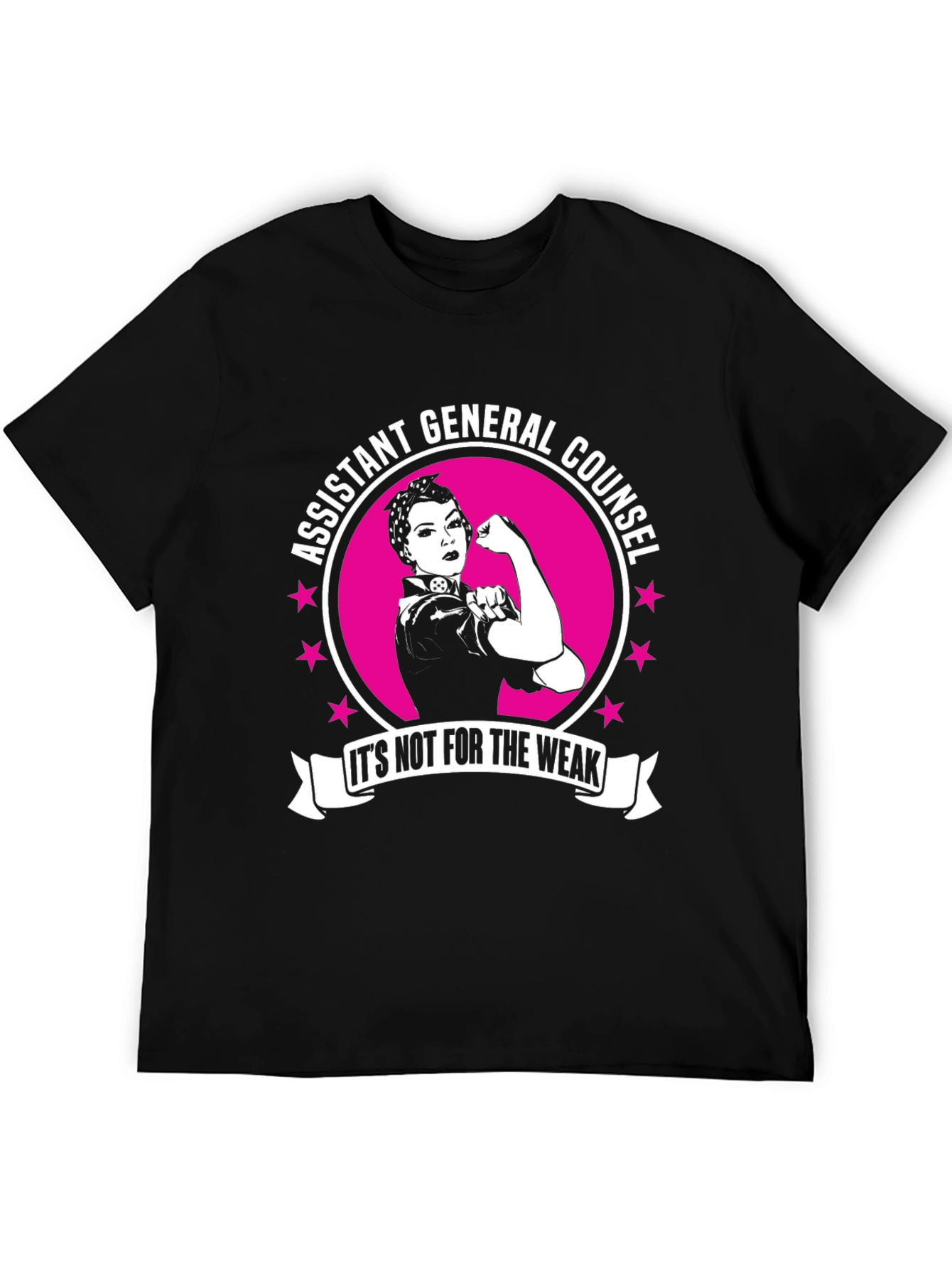 Assistant General Counsel - Its Not For The Weak - T-Shirt