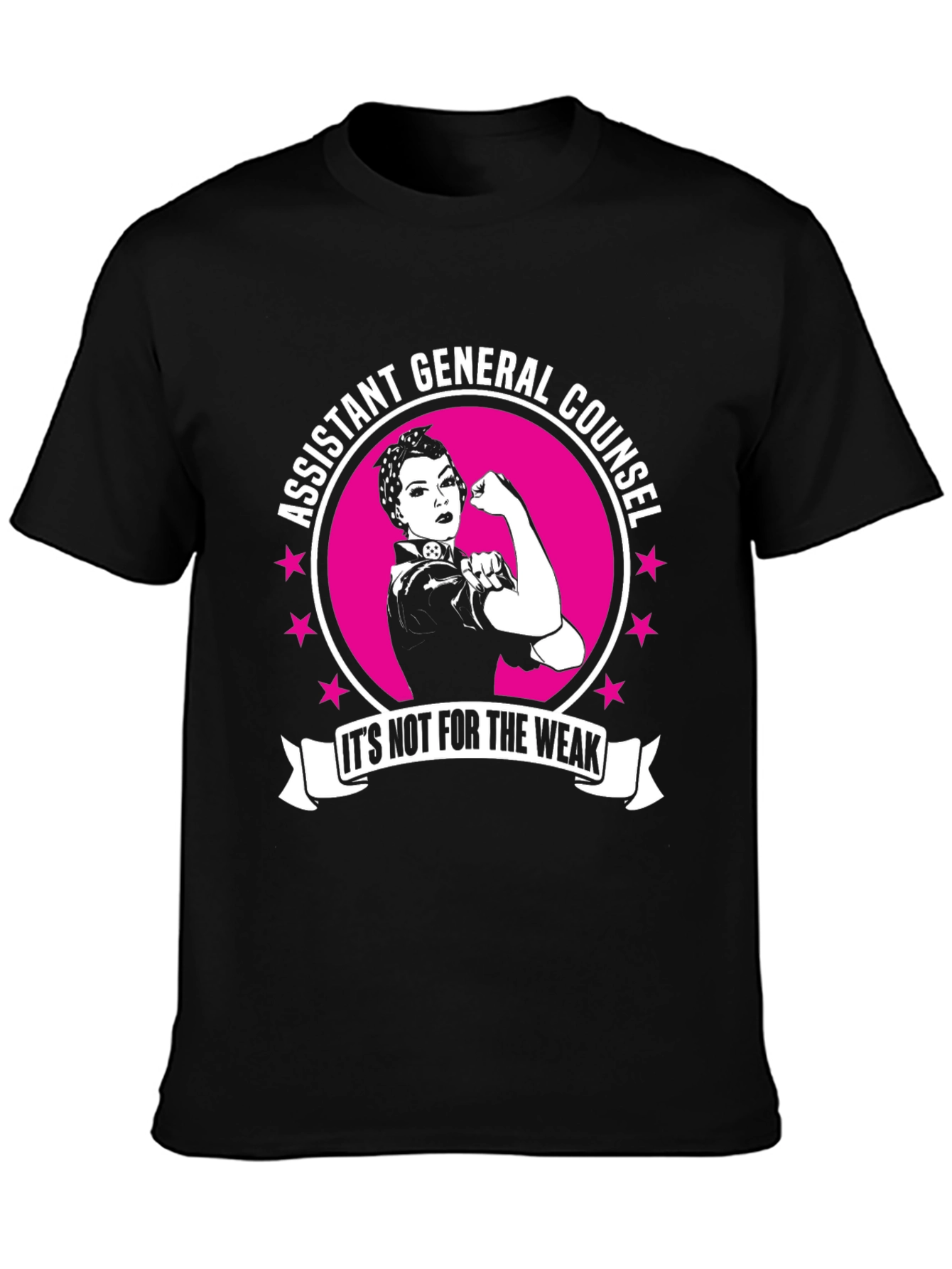 Assistant General Counsel - Its Not For The Weak - T-Shirt