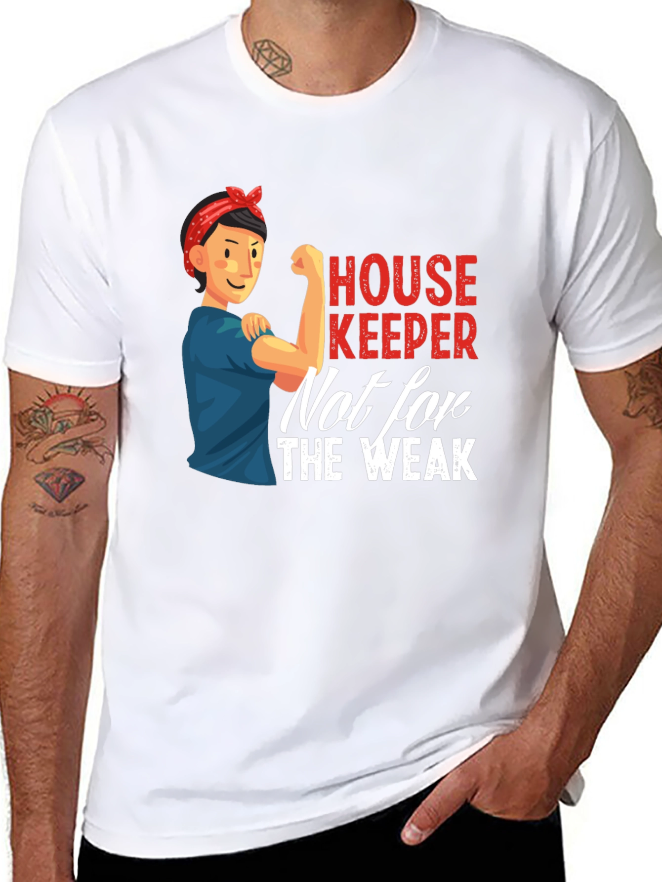 Housekeeper Rosie the Riveter T-Shirt - Not for the Weak
