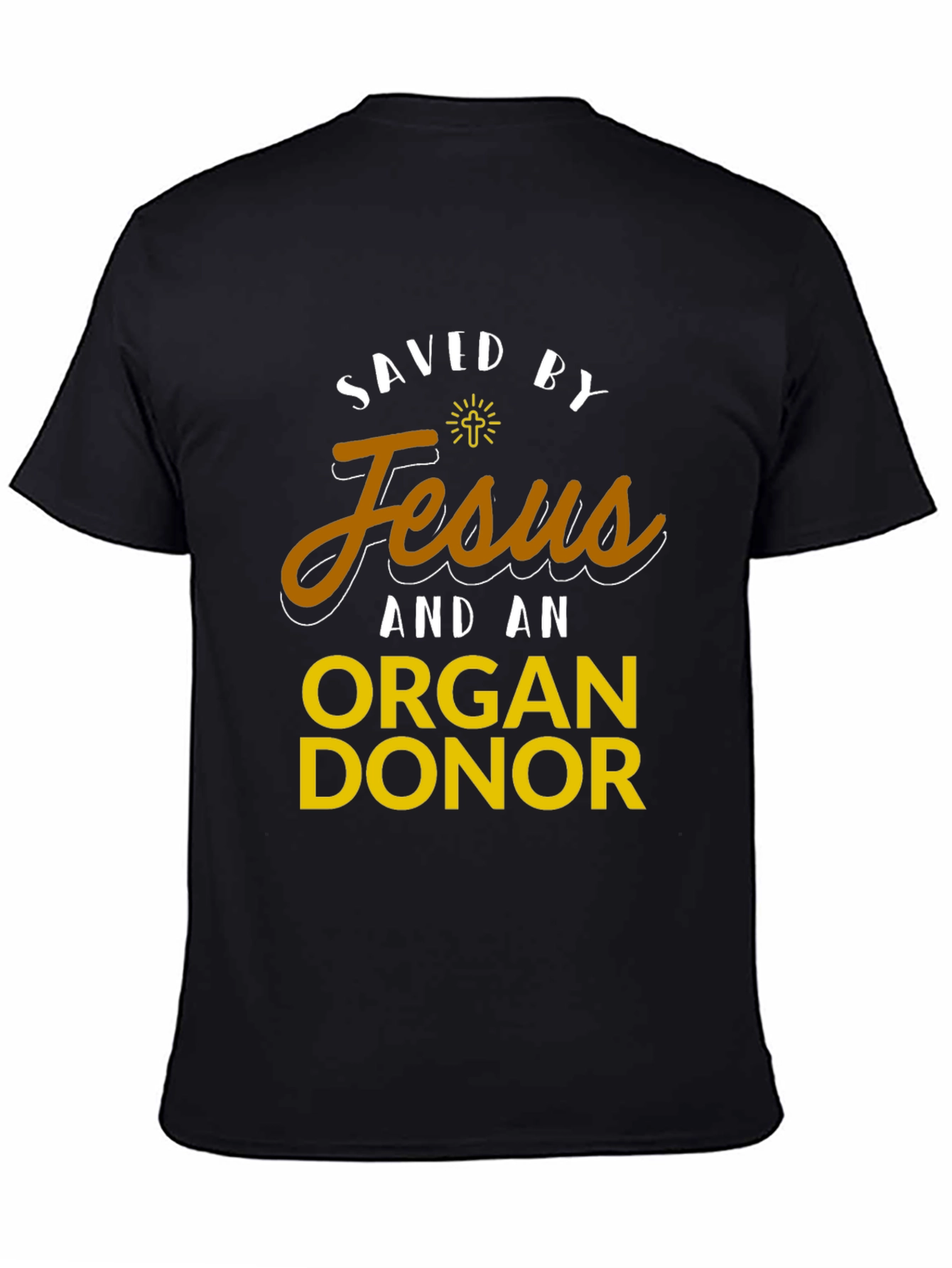 Saved by Jesus & Organ Donor T-Shirt