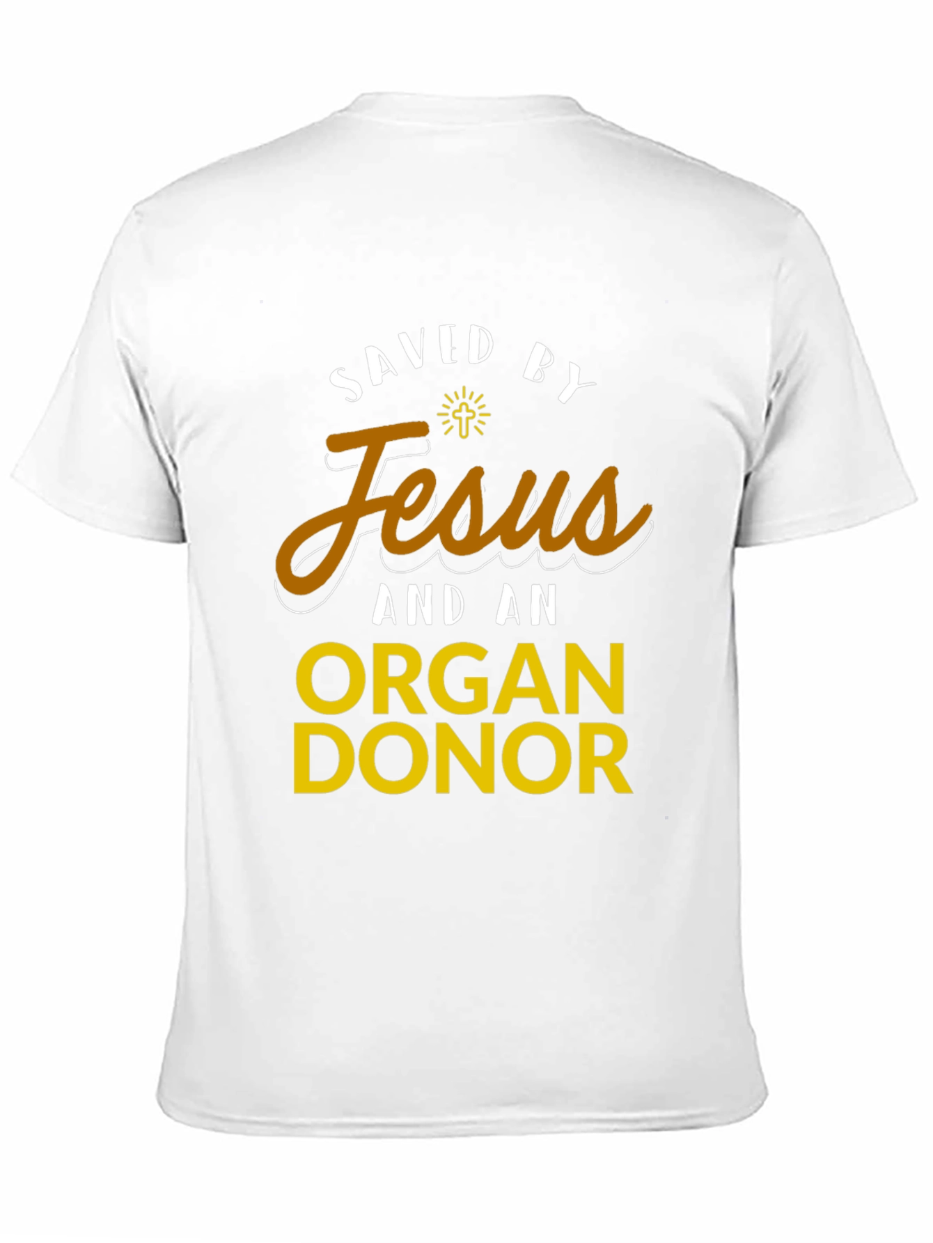 Saved by Jesus & Organ Donor T-Shirt
