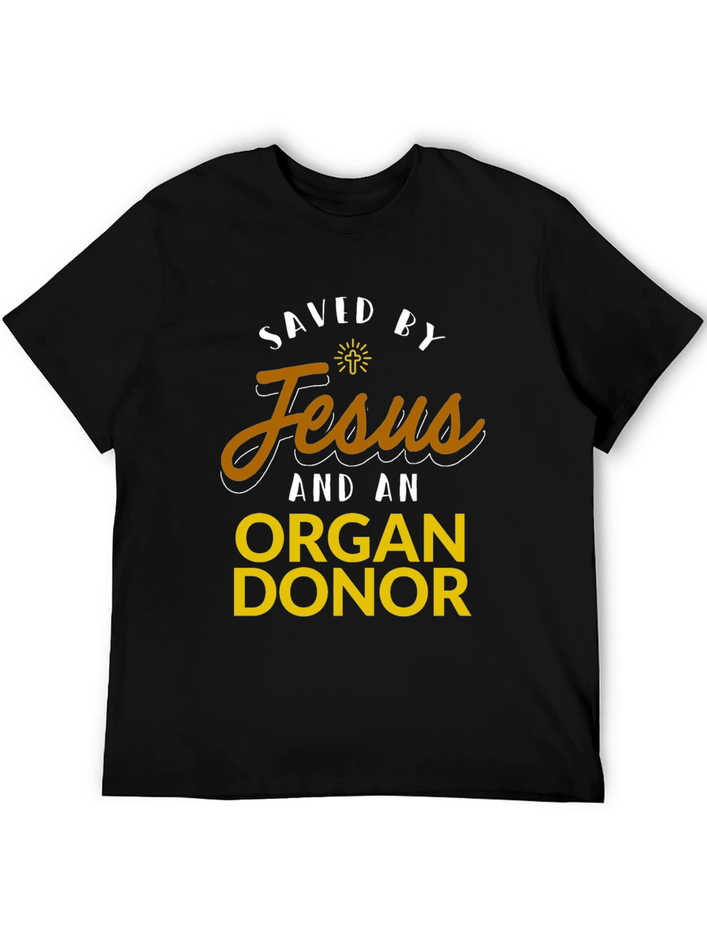 Saved by Jesus & Organ Donor T-Shirt