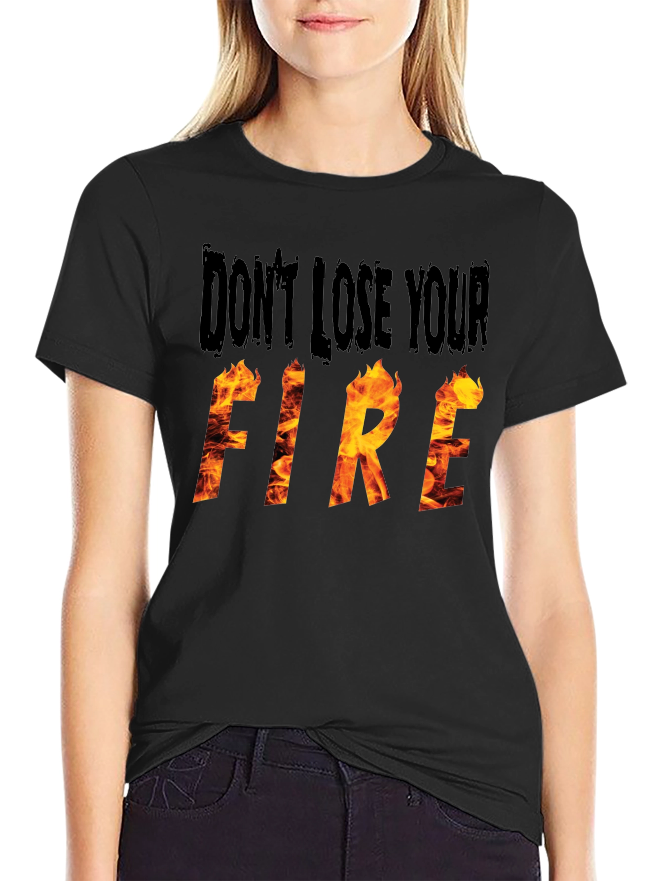 Dont Lose Your Fire Graphic Tee