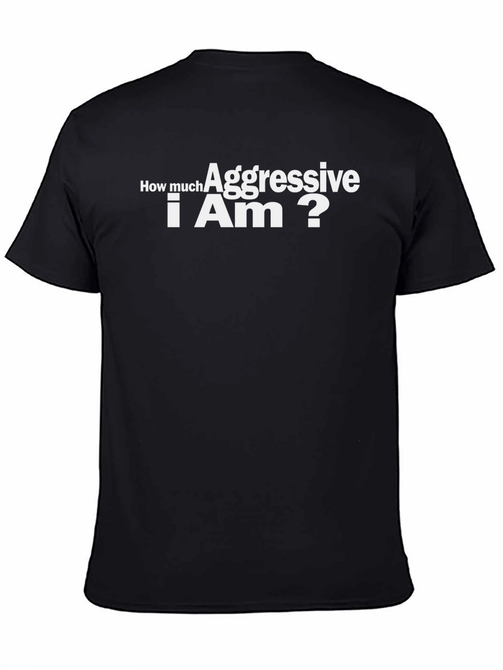 Aggressive? Black T-Shirt - Sarcastic Humor Tee