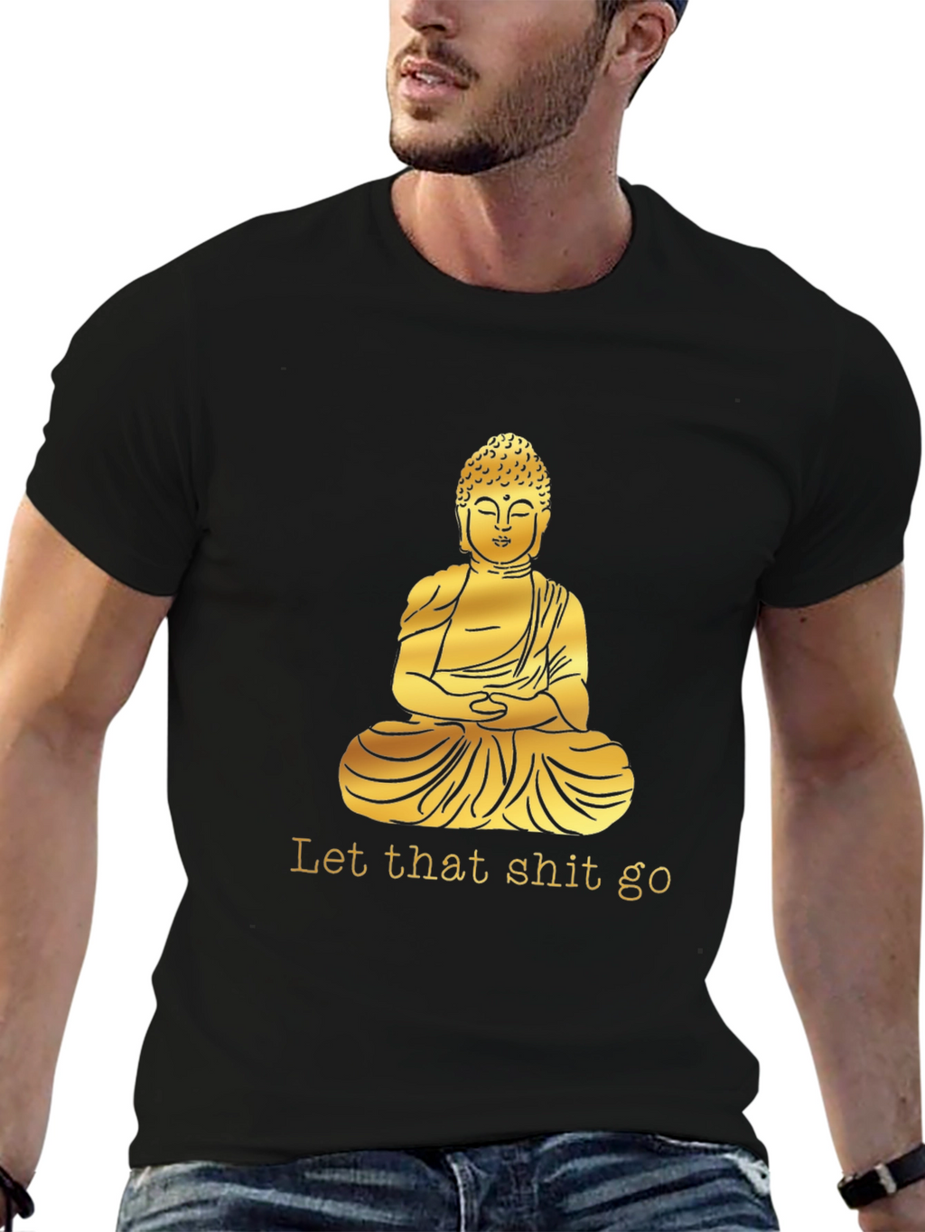 Buddha Graphic Tee - Let That Shit Go T-Shirt