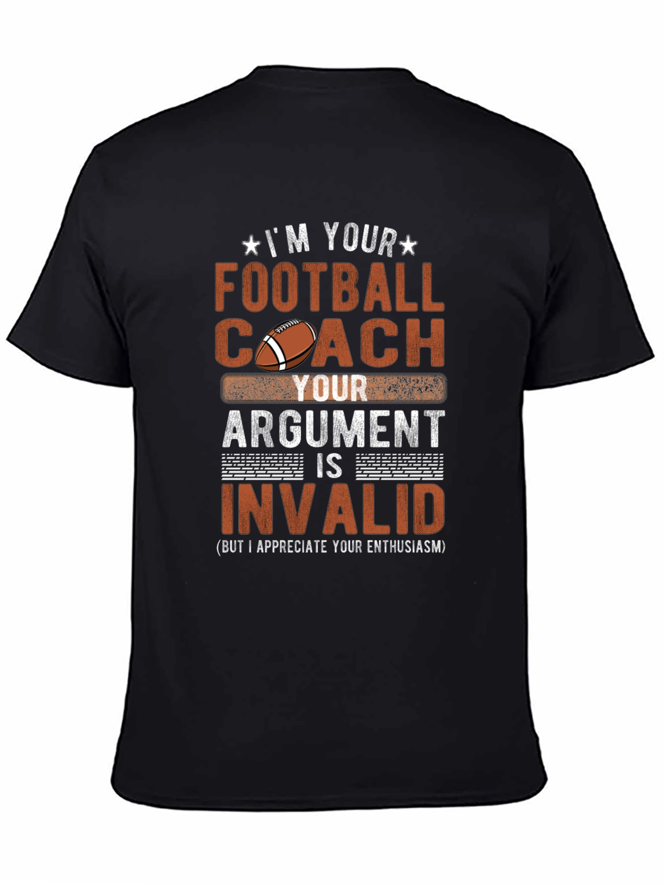 Football Coach Argument Invalid T-Shirt