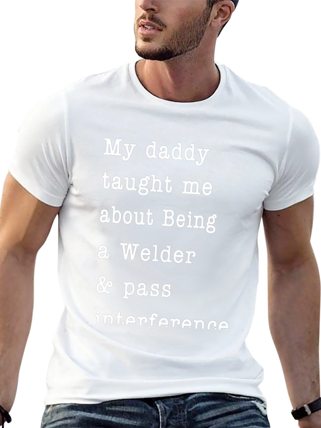 Welder Dad T-Shirt - My Daddy Taught Me
