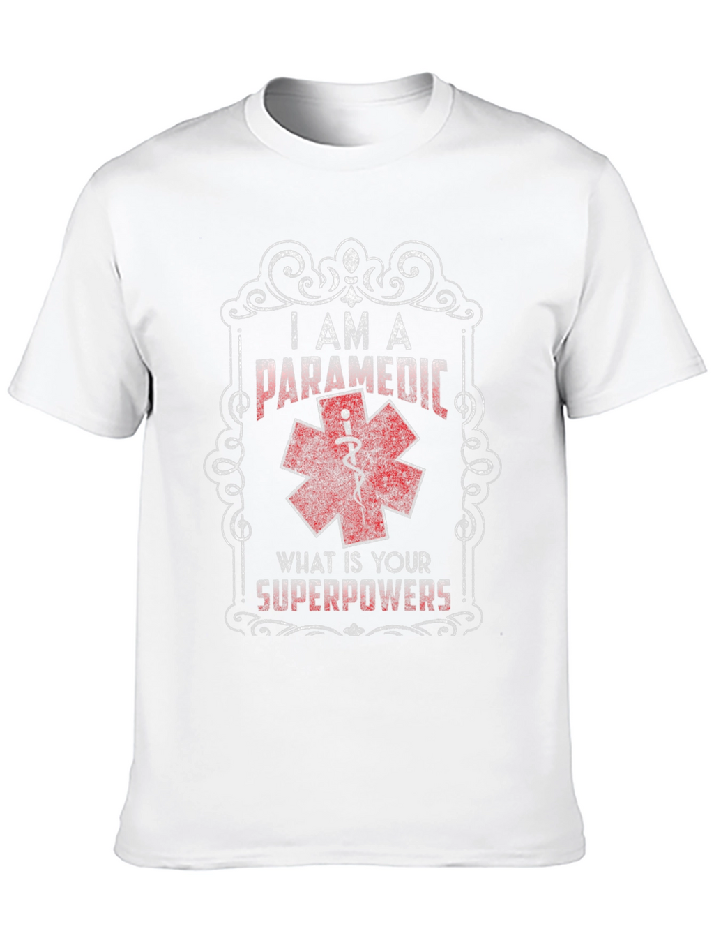 I Am A Paramedic Superpowers T-Shirt