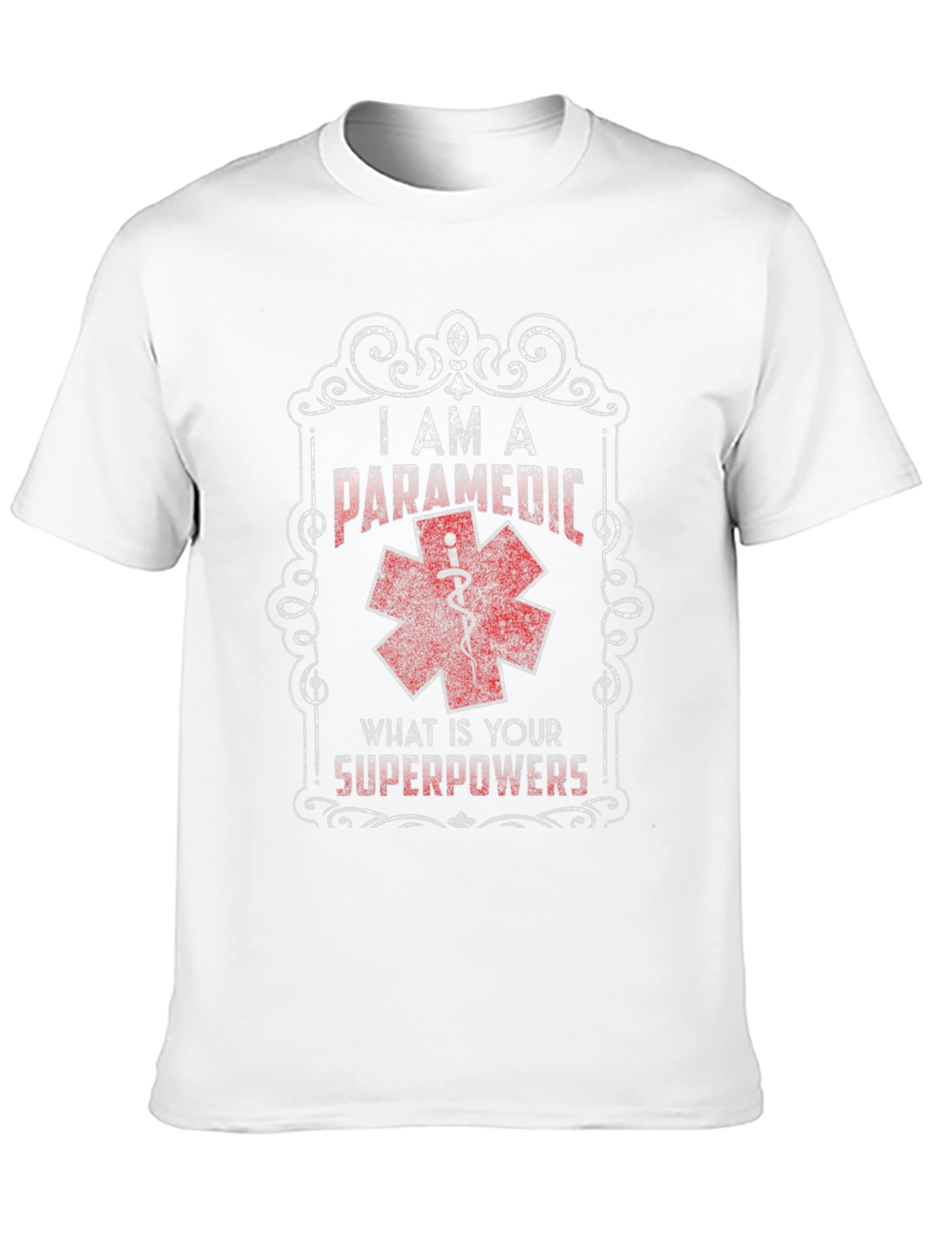 I Am A Paramedic Superpowers T-Shirt