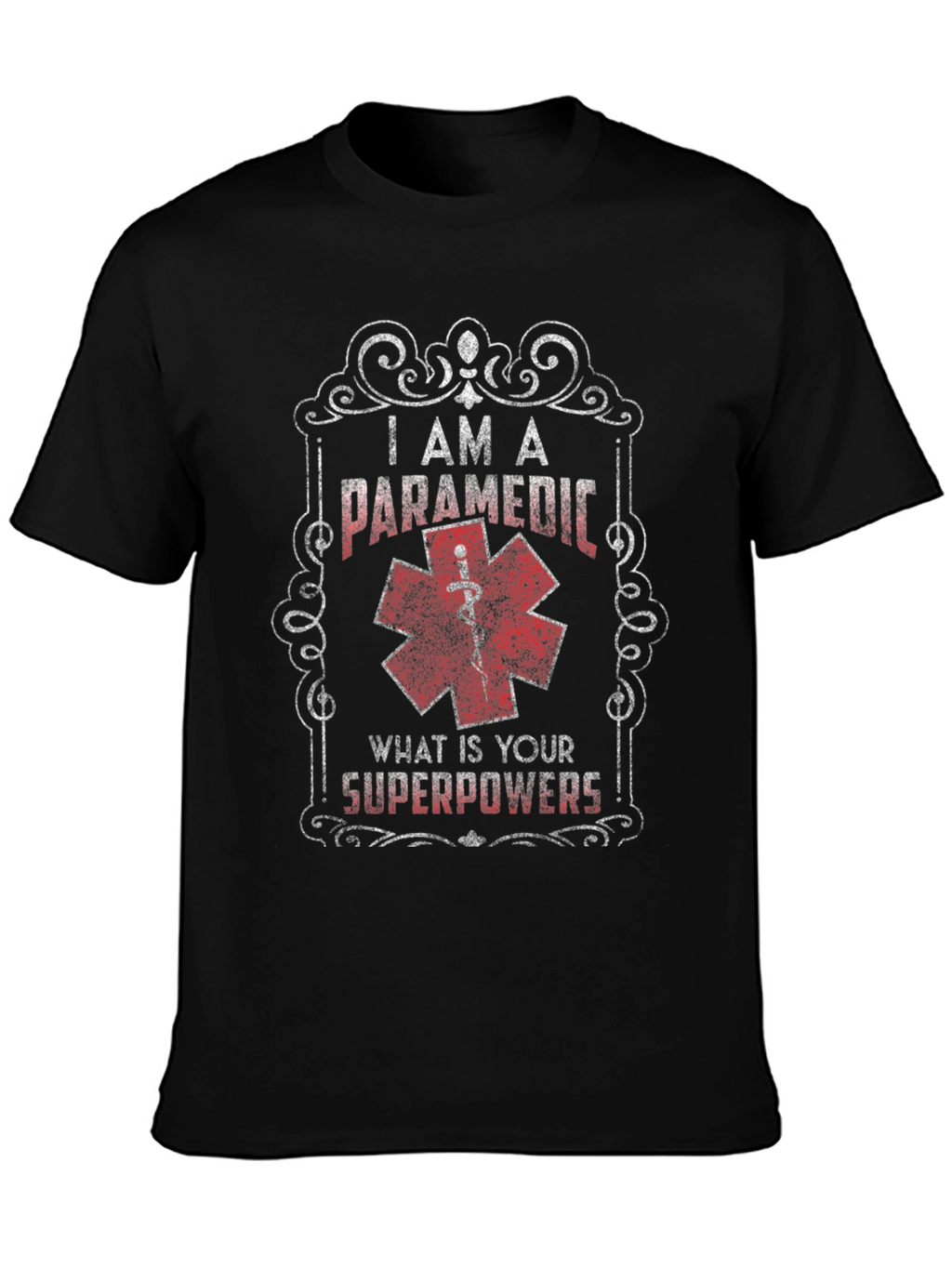 I Am A Paramedic Superpowers T-Shirt