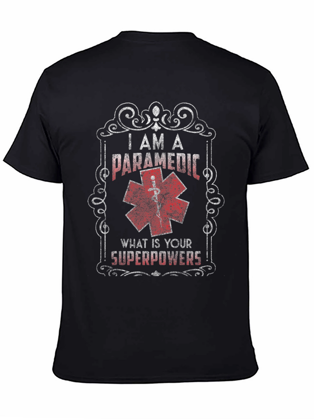 I Am A Paramedic Superpowers T-Shirt