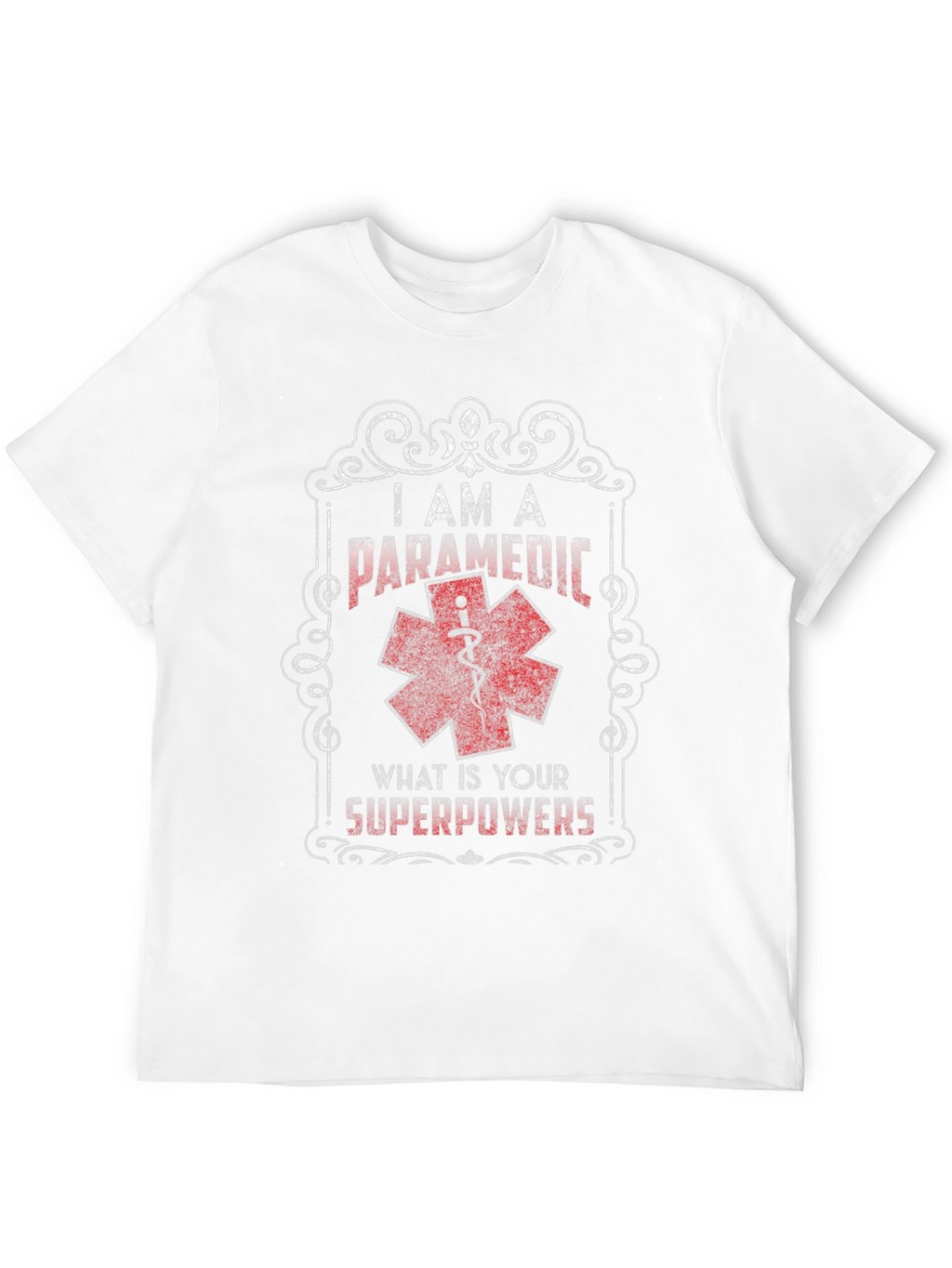 I Am A Paramedic Superpowers T-Shirt
