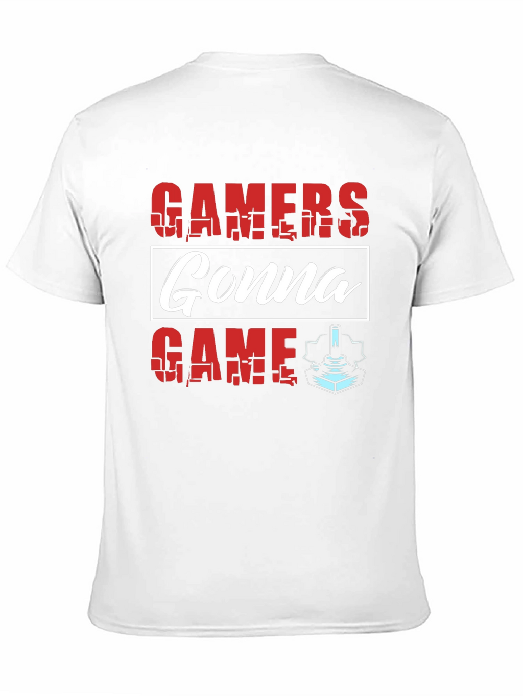 Gamers Gonna Game T-Shirt - Retro Gaming Tee