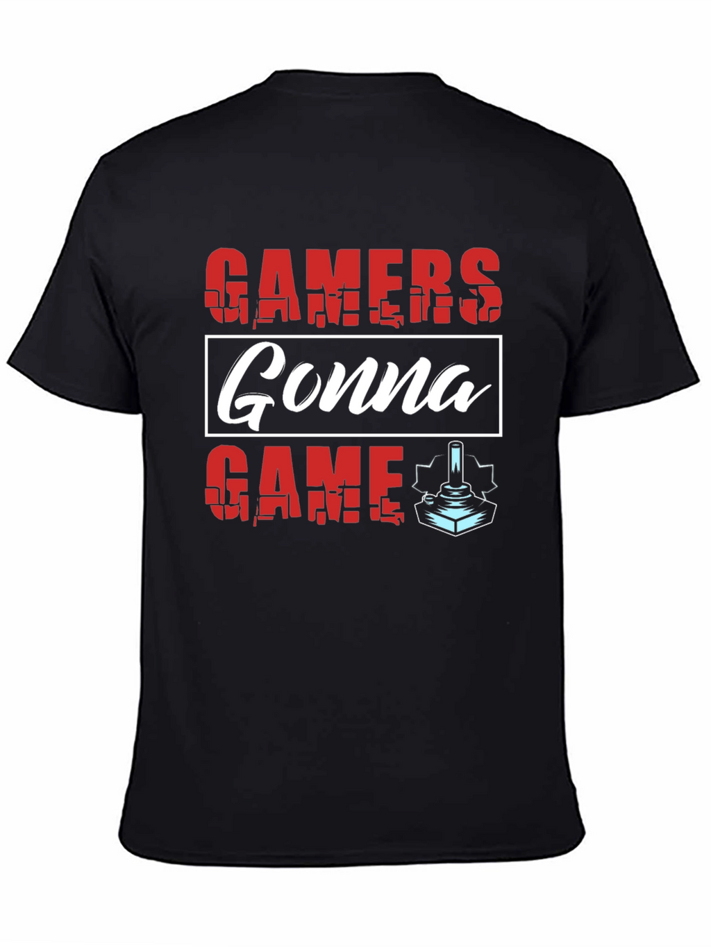 Gamers Gonna Game T-Shirt - Retro Gaming Tee