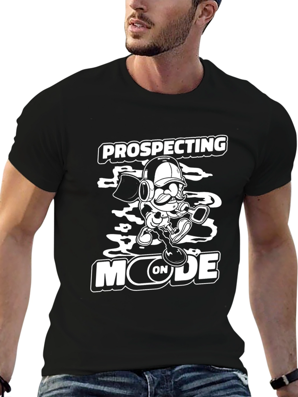 Prospecting Mode On T-Shirt