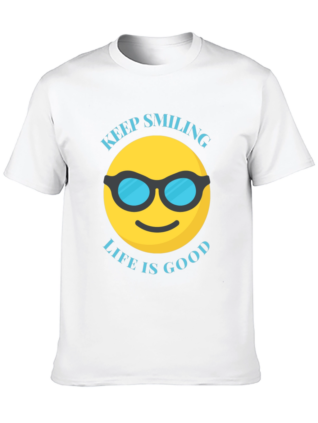 Keep Smiling Life is Good T-Shirt
