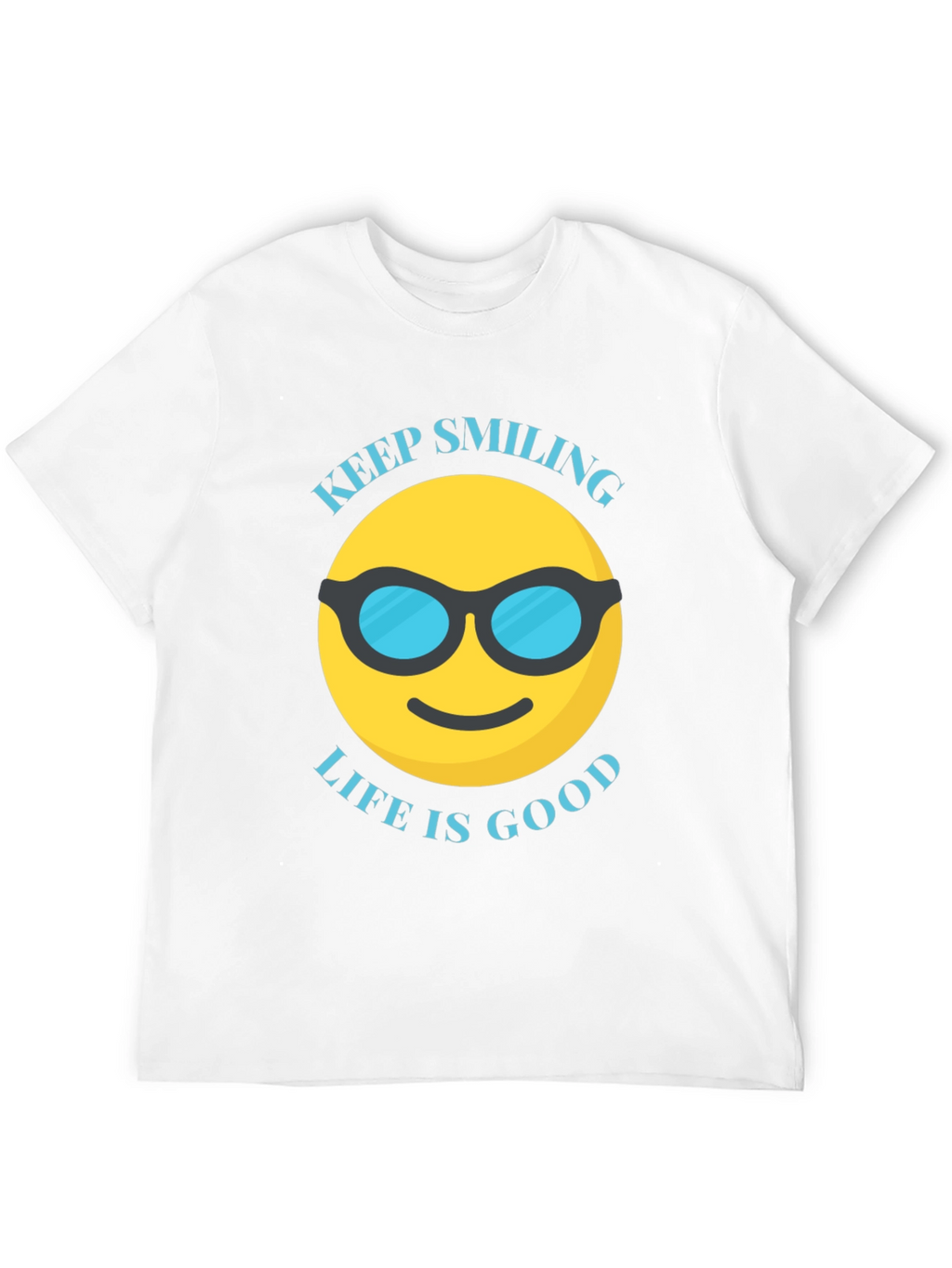 Keep Smiling Life is Good T-Shirt