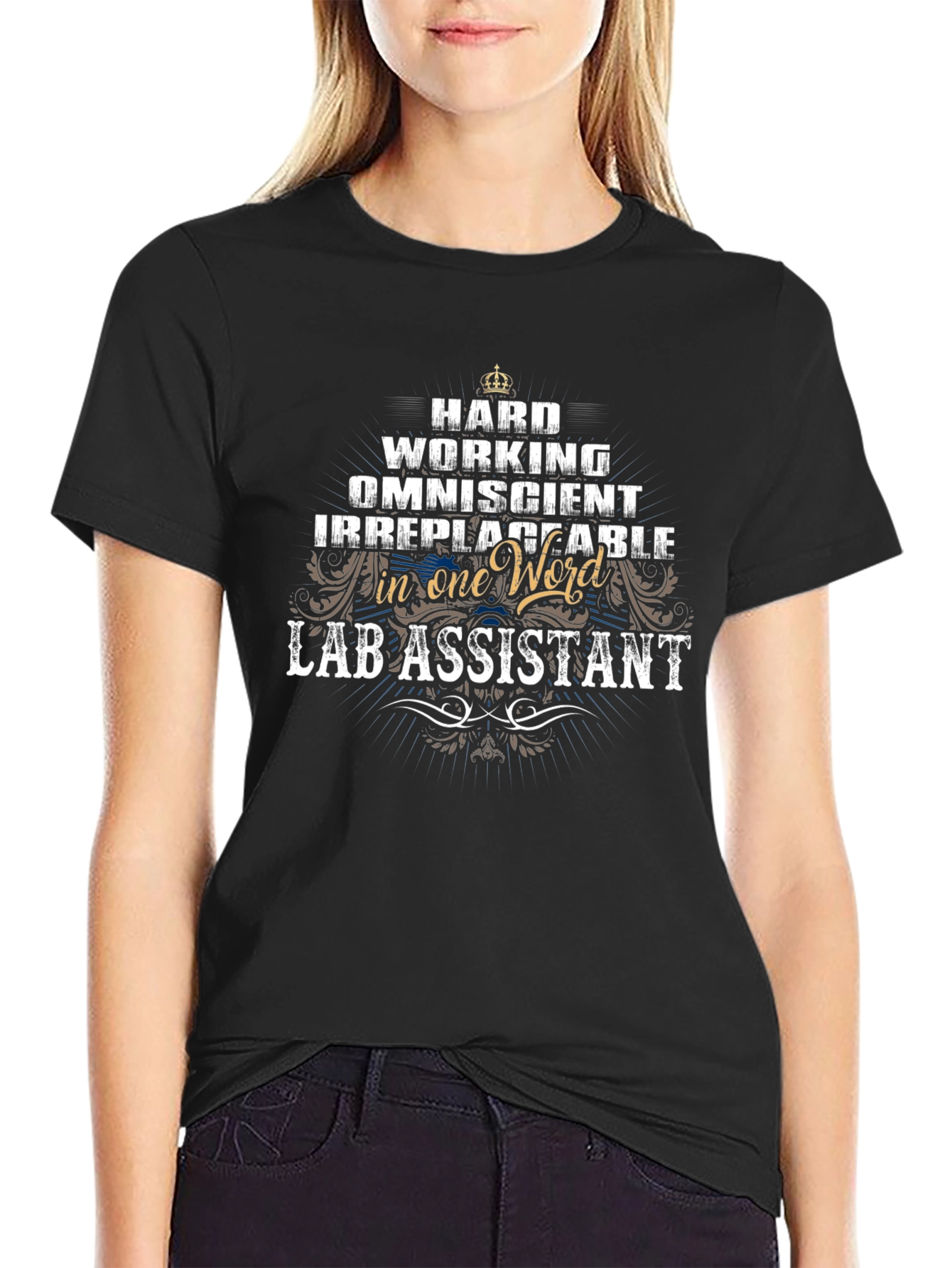 Lab Assistant T-Shirt - Hardworking Omniscient Irreplaceable