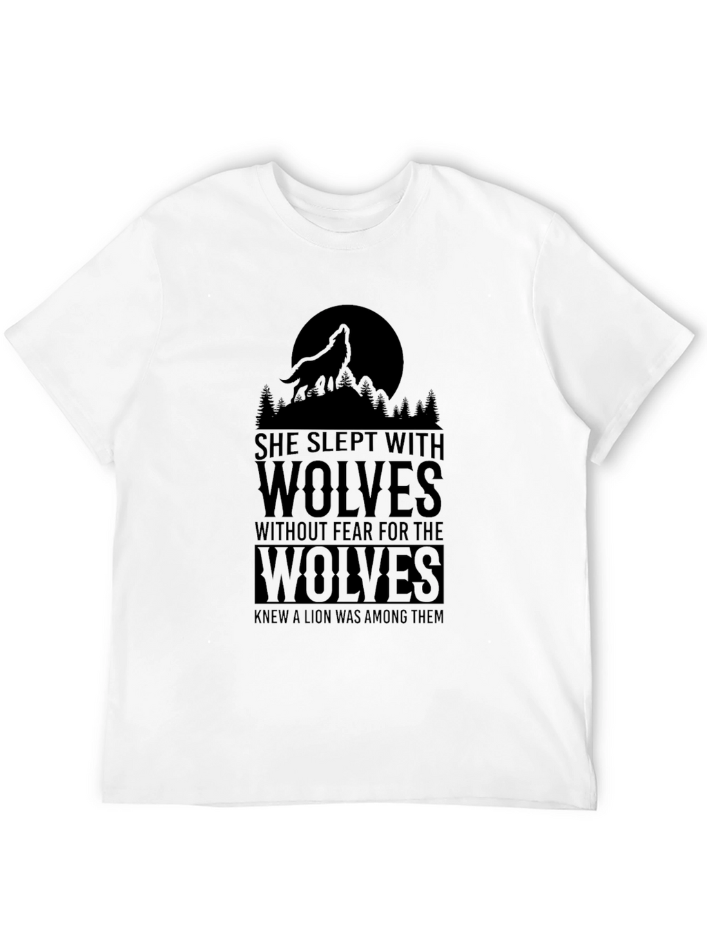 She Slept With Wolves T-Shirt