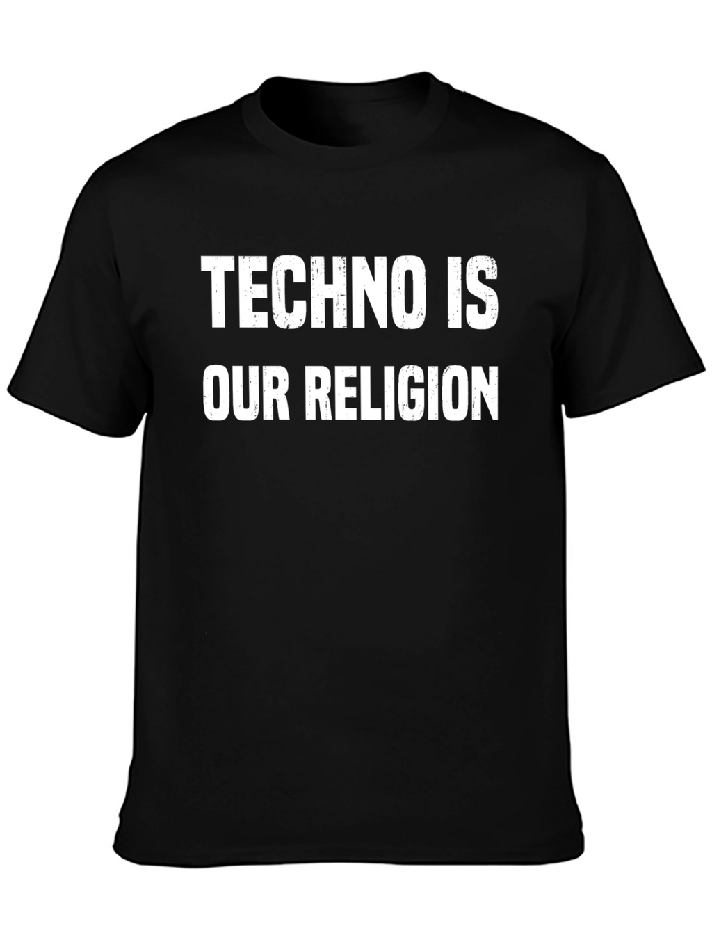 Techno Is Our Religion T-Shirt