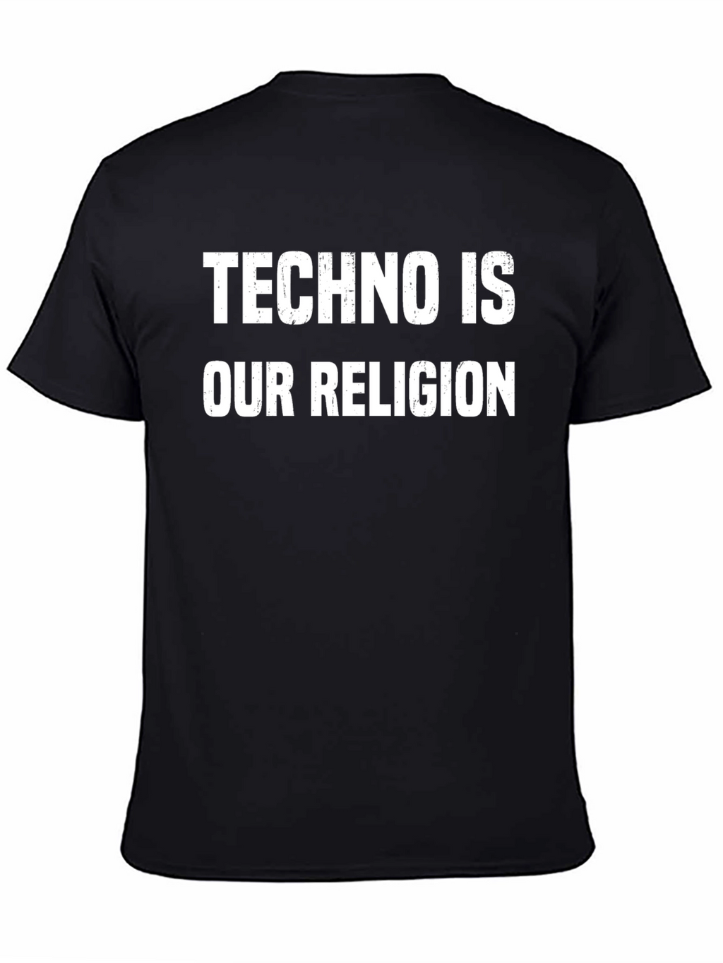 Techno Is Our Religion T-Shirt