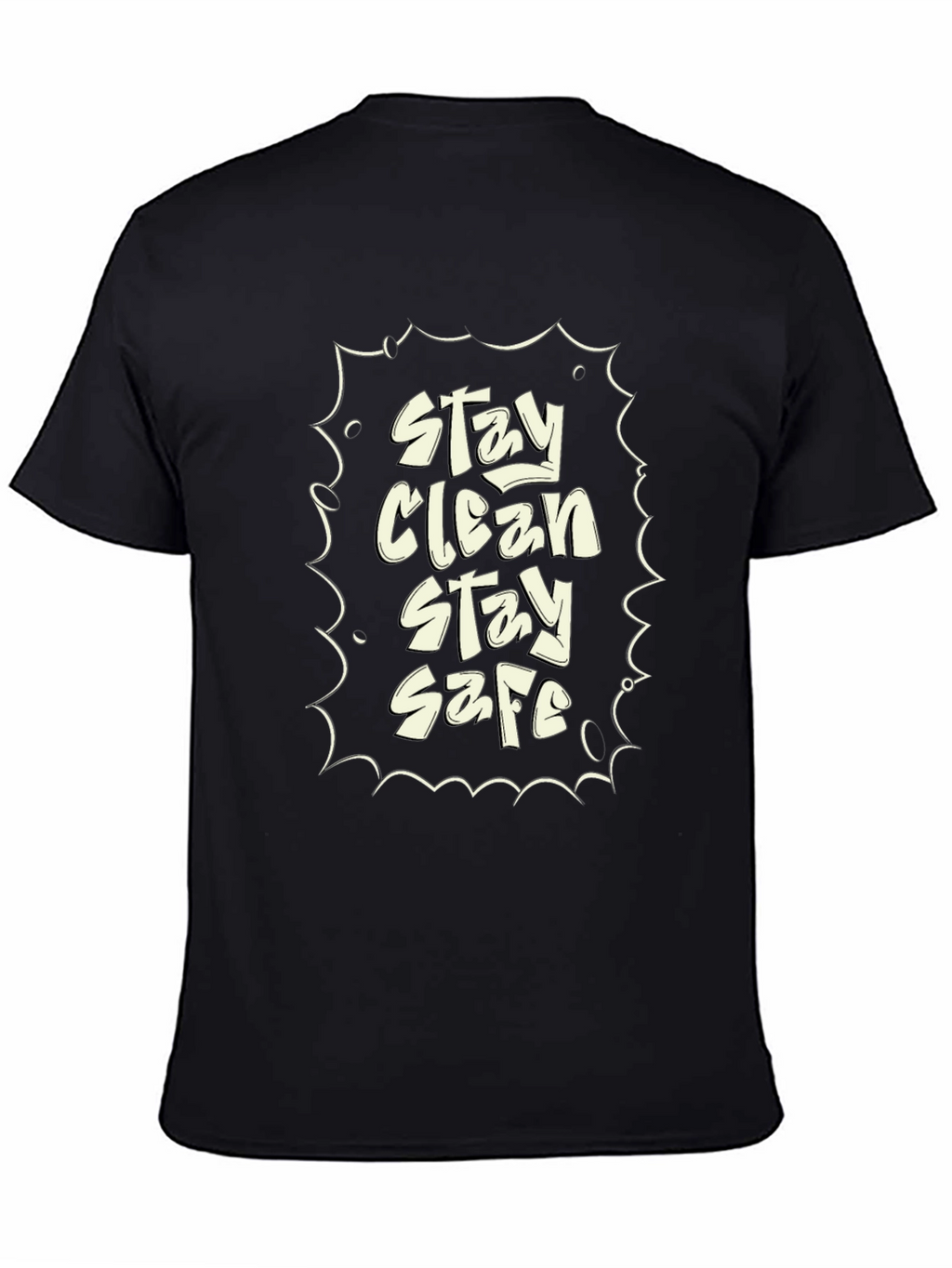 Stay Clean Stay Safe Black Graphic Tee