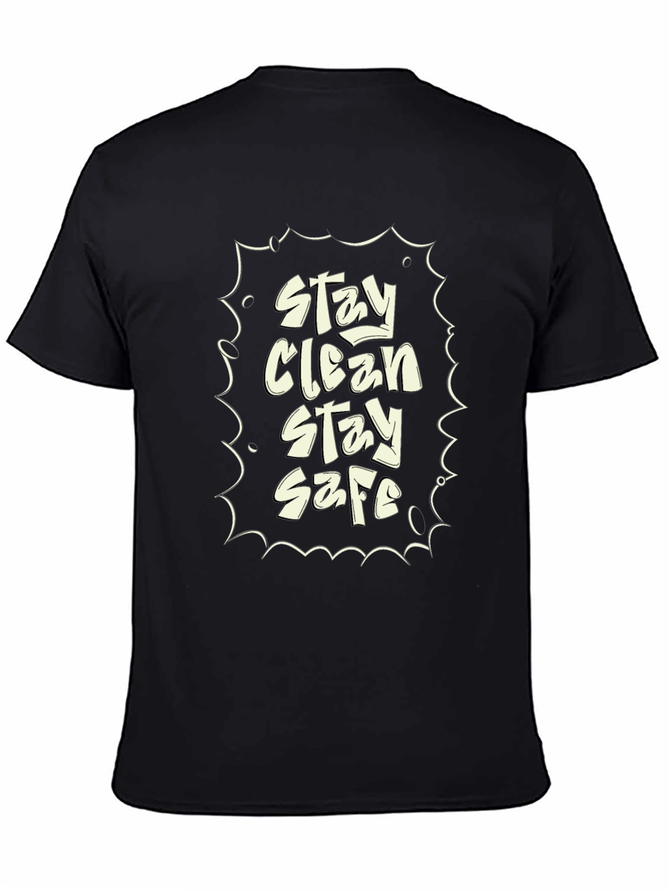 Stay Clean Stay Safe Black Graphic Tee