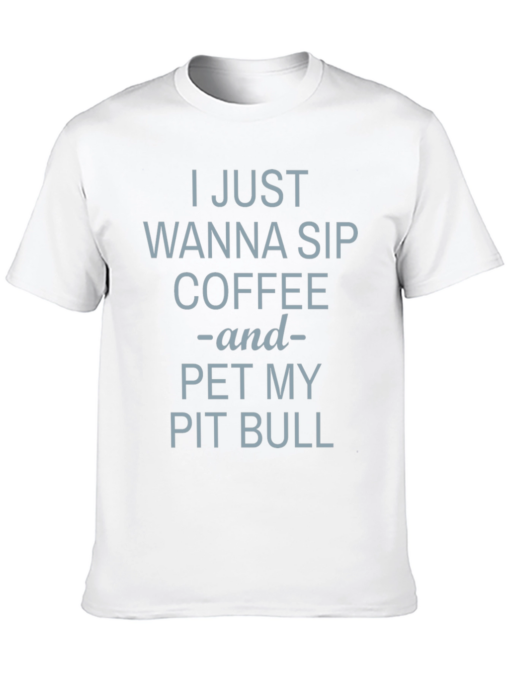 Coffee & Pit Bull T-Shirt - Casual Comfort