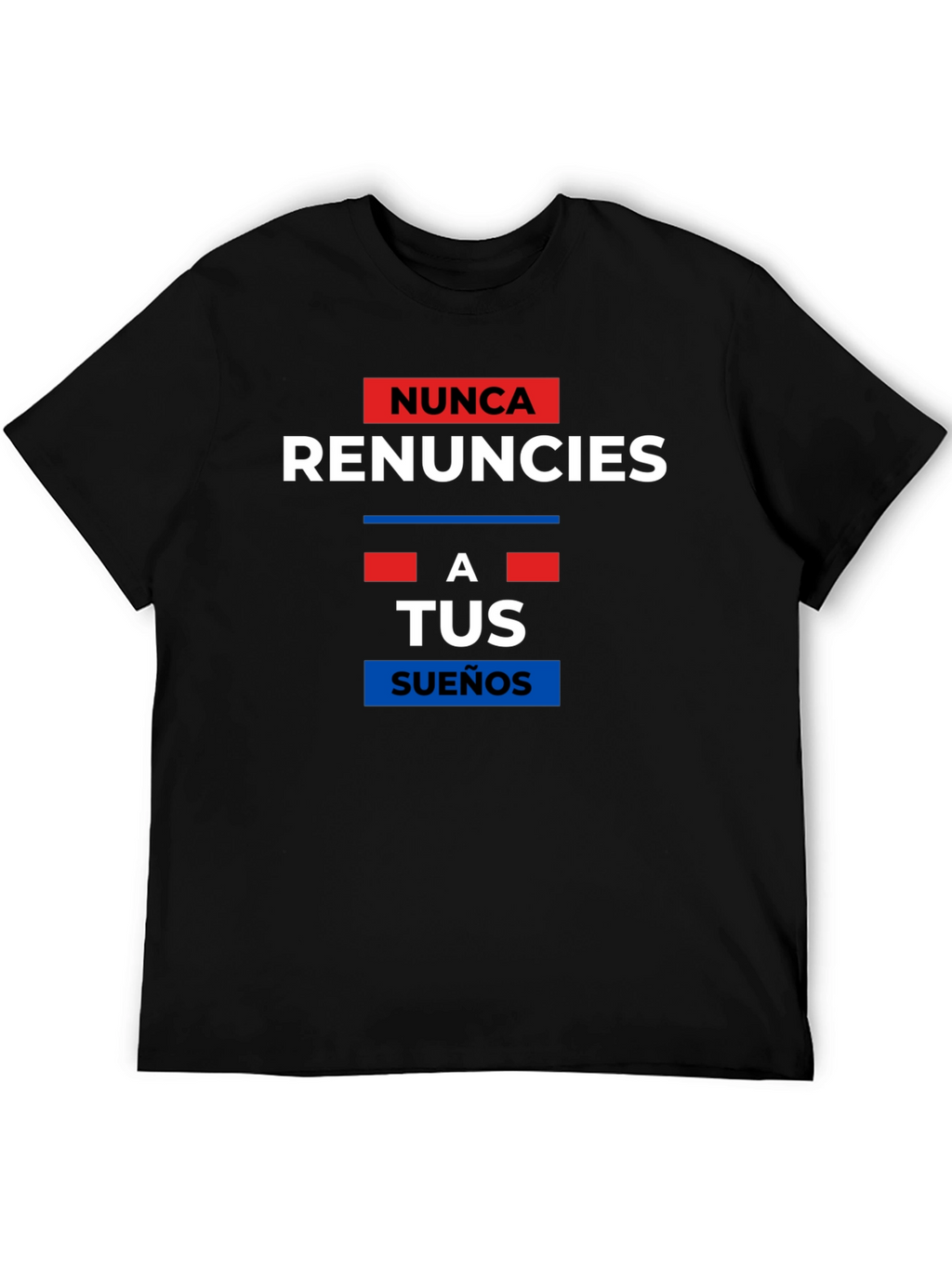 Never Give Up T-Shirt - Motivational Spanish Quote