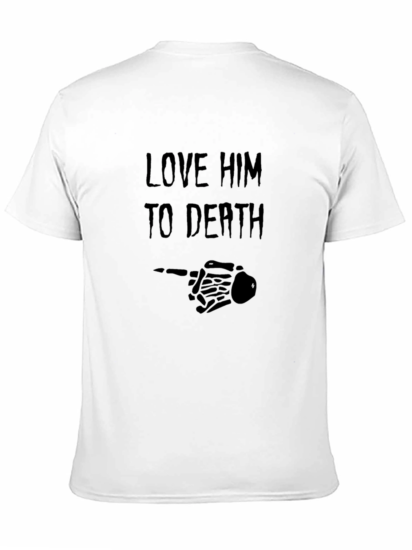 Love Him To Death Black Graphic Tee