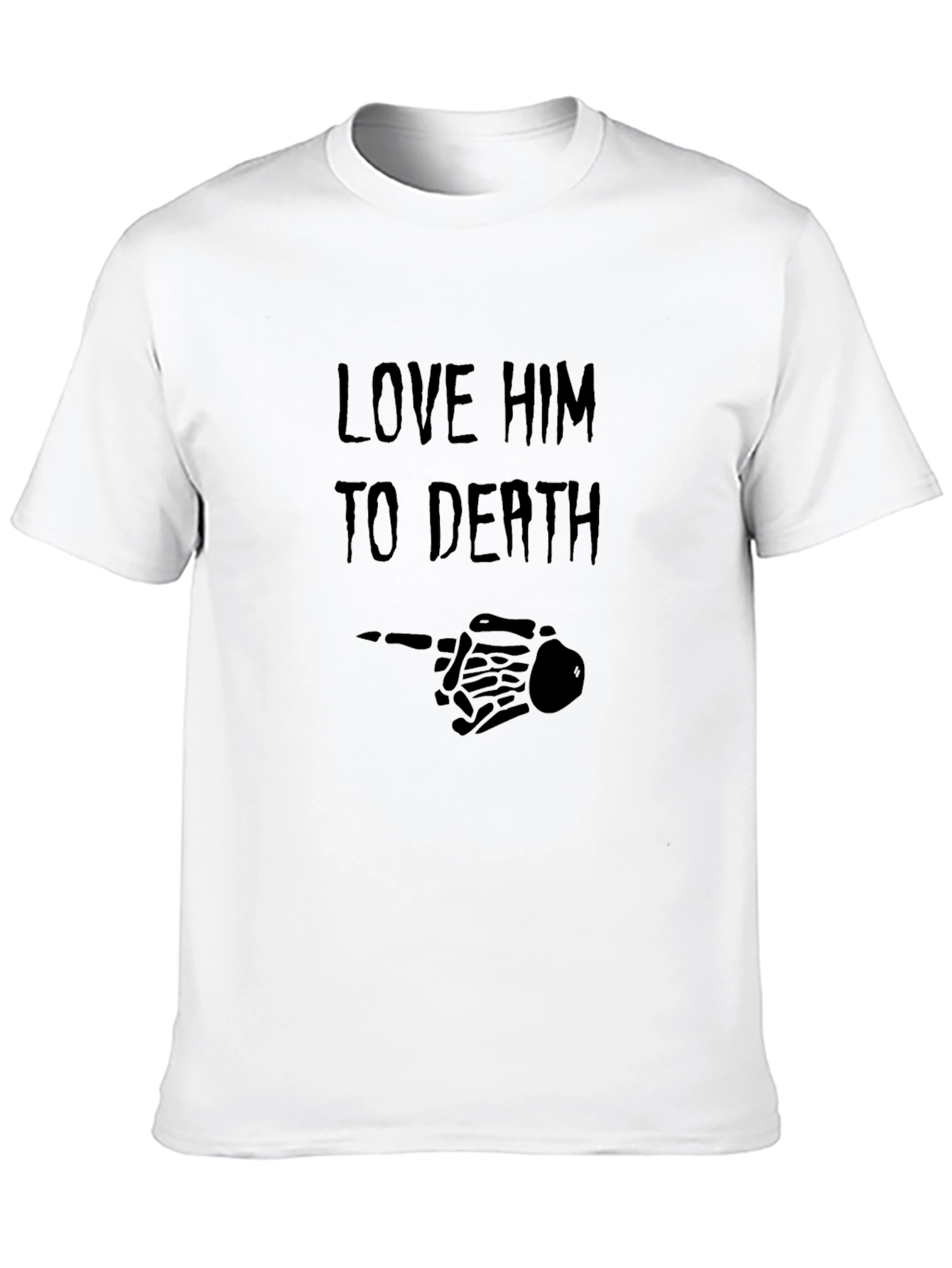 Love Him To Death Black Graphic Tee