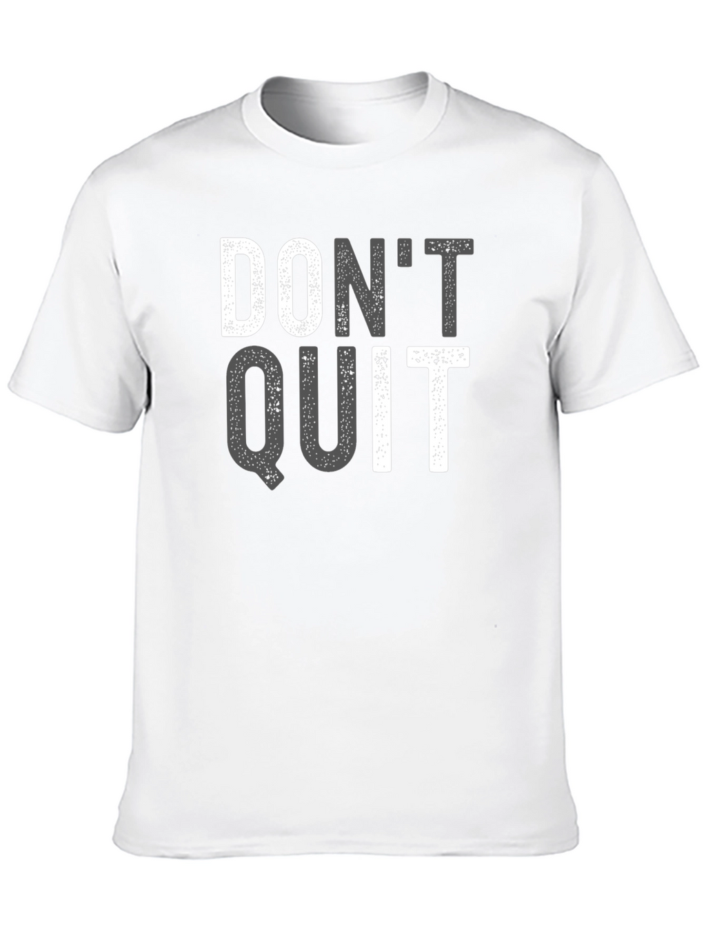 Motivational Dont Quit T-Shirt - Black