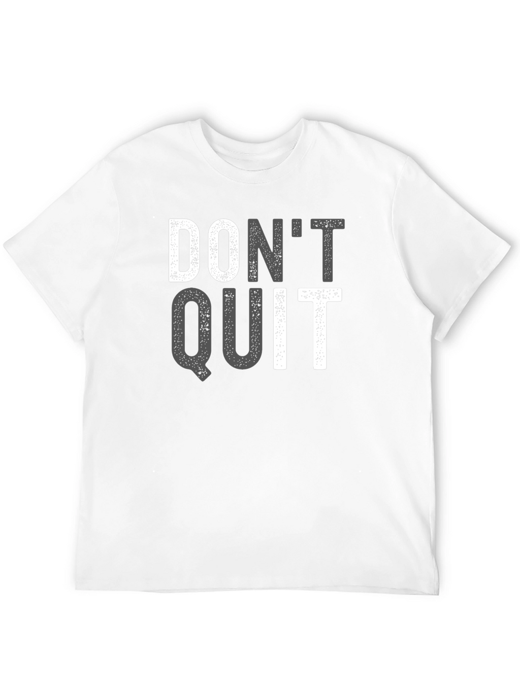 Motivational Dont Quit T-Shirt - Black