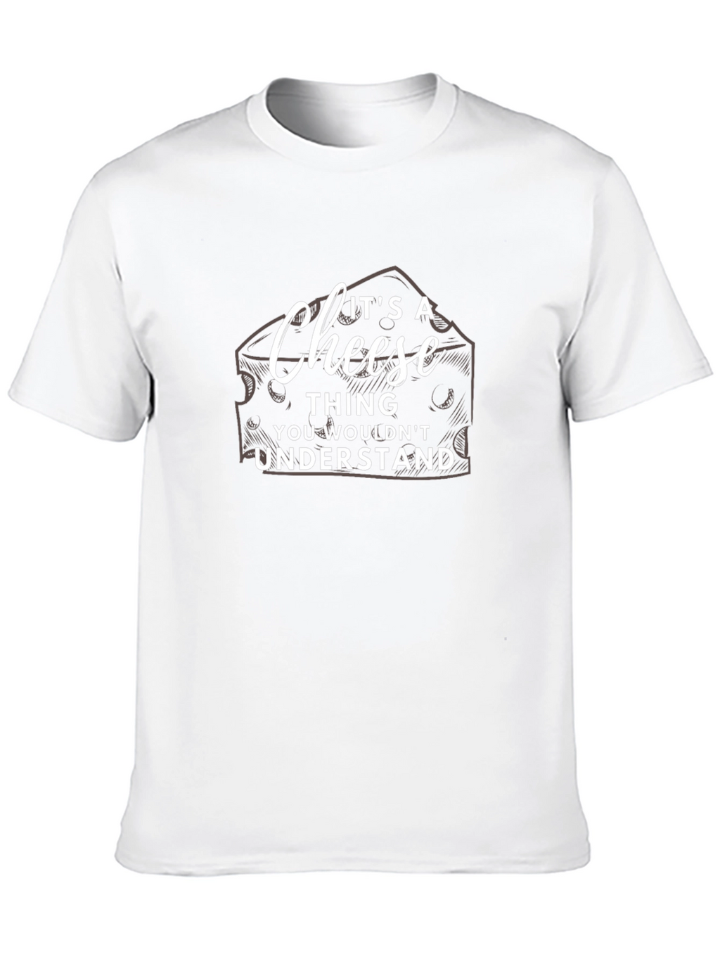 Its a Cheese Thing T-Shirt