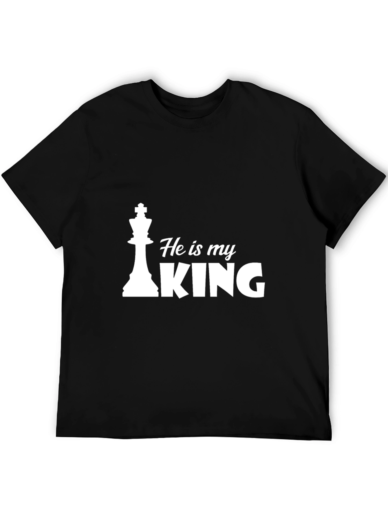He Is My King Graphic Tee - Perfect for Couples
