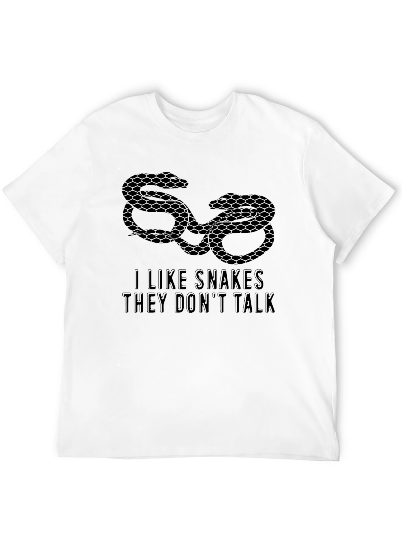 I Like Snakes They Dont Talk T-Shirt