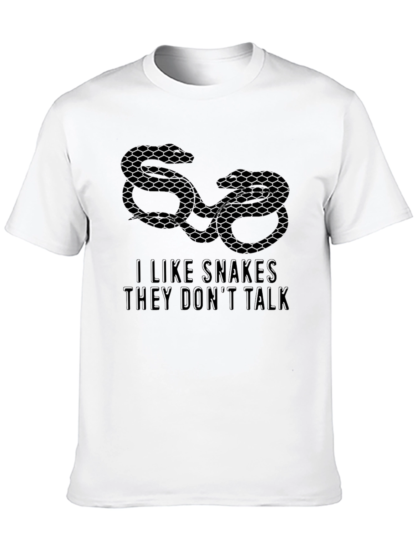 I Like Snakes They Dont Talk T-Shirt