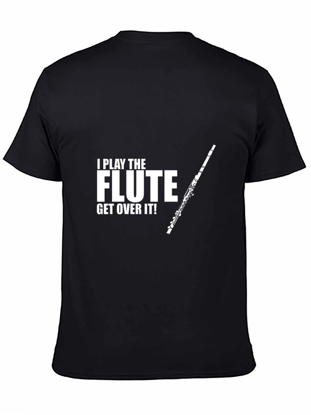 I Play The Flute T-Shirt