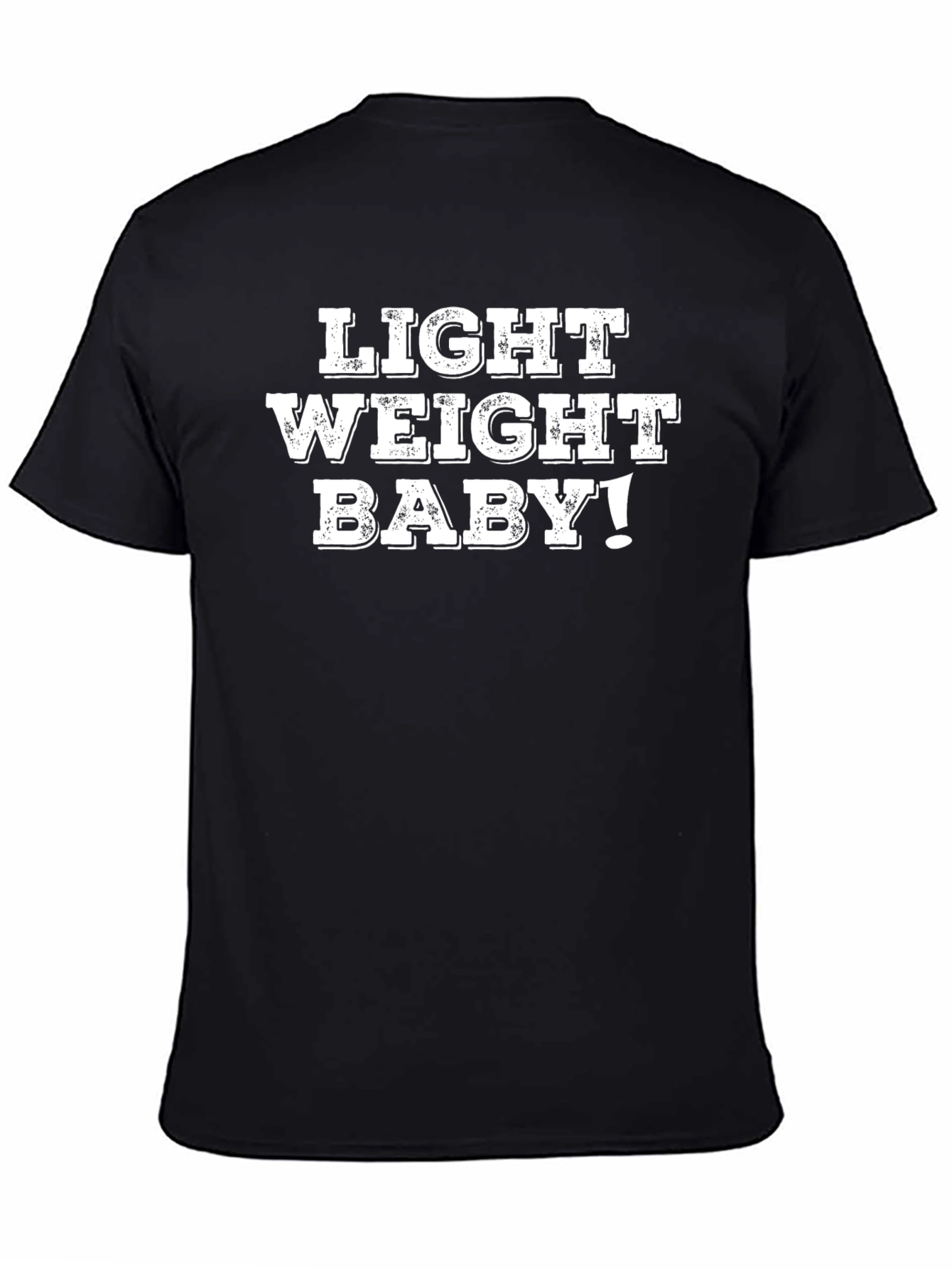 Light Weight Baby! Black Graphic T-Shirt