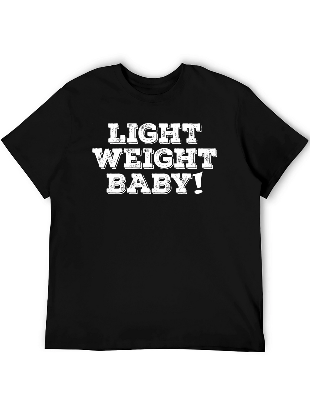Light Weight Baby! Black Graphic T-Shirt
