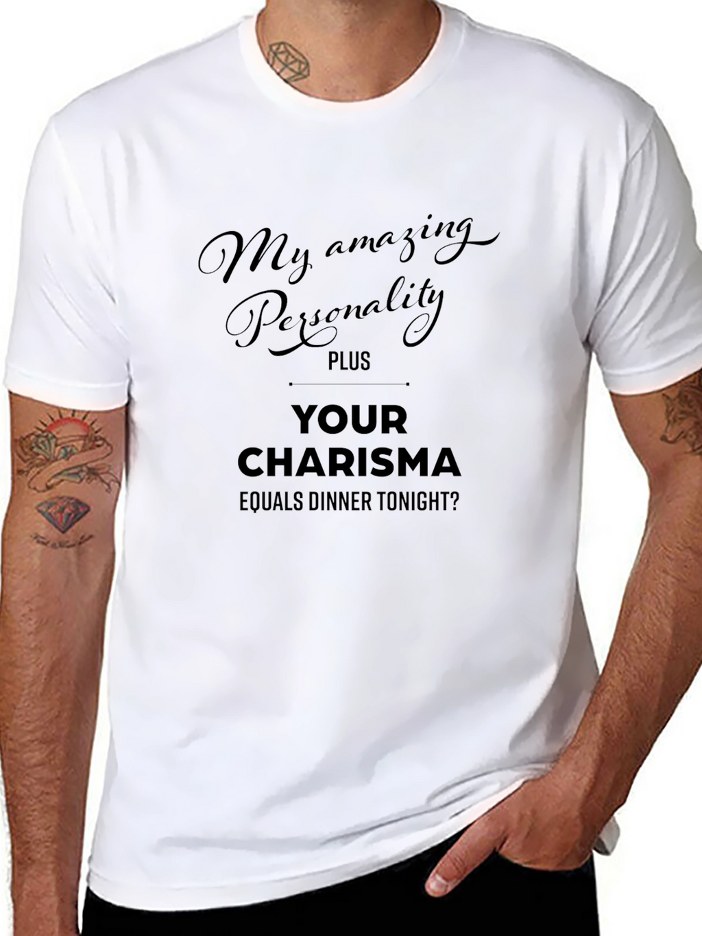 Humorous Personality Plus Charisma Dinner T-Shirt