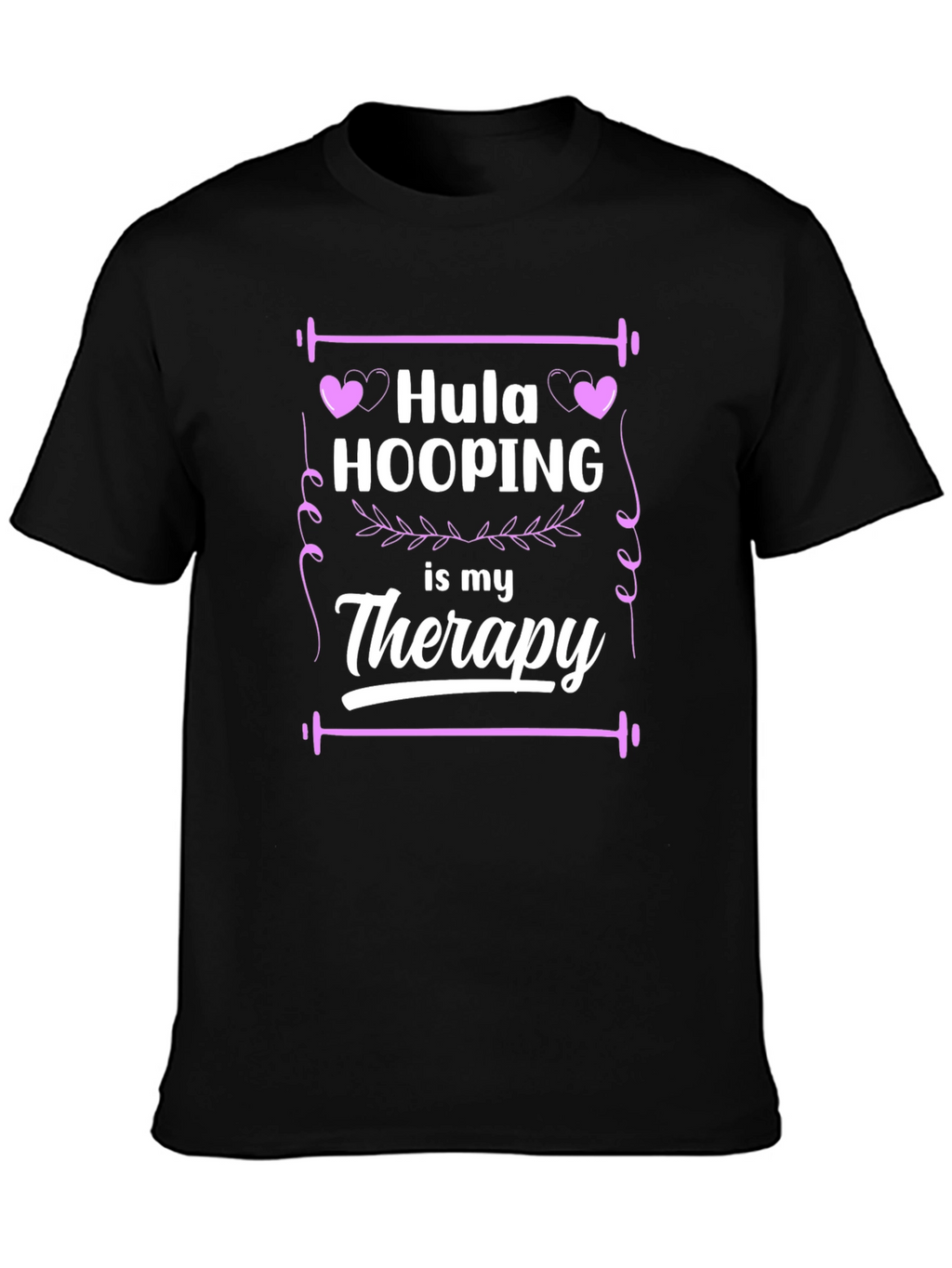 Hula Hooping is My Therapy Black T-Shirt