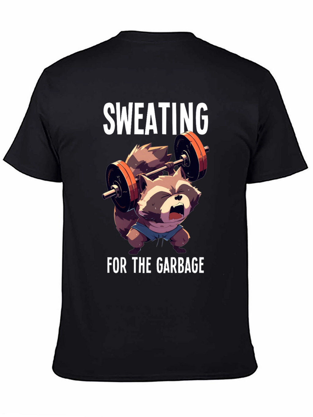 Sweating For The Garbage Funny Raccoon Gym T-Shirt
