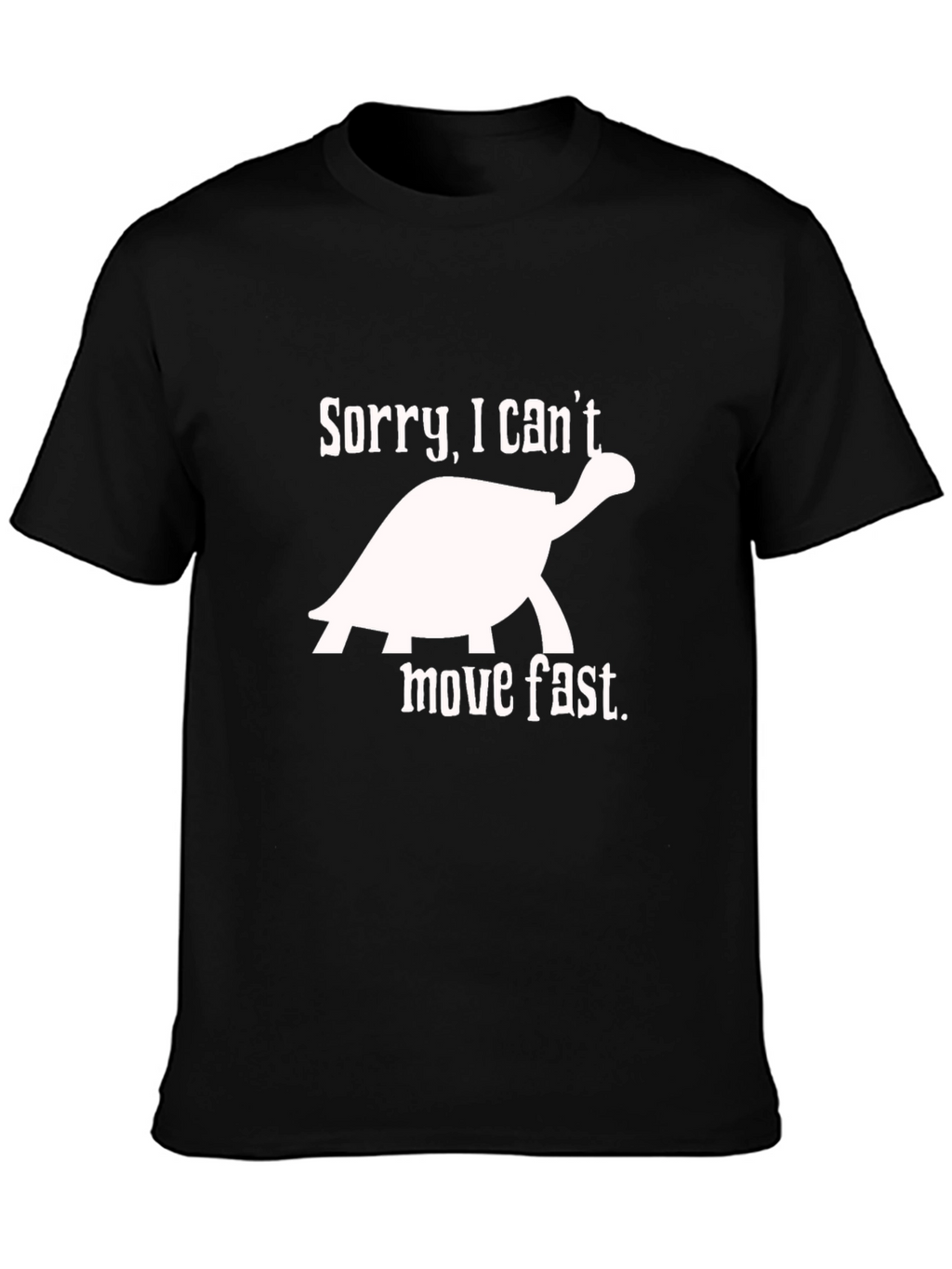 Sorry I Cant Move Fast Turtle Graphic Tee