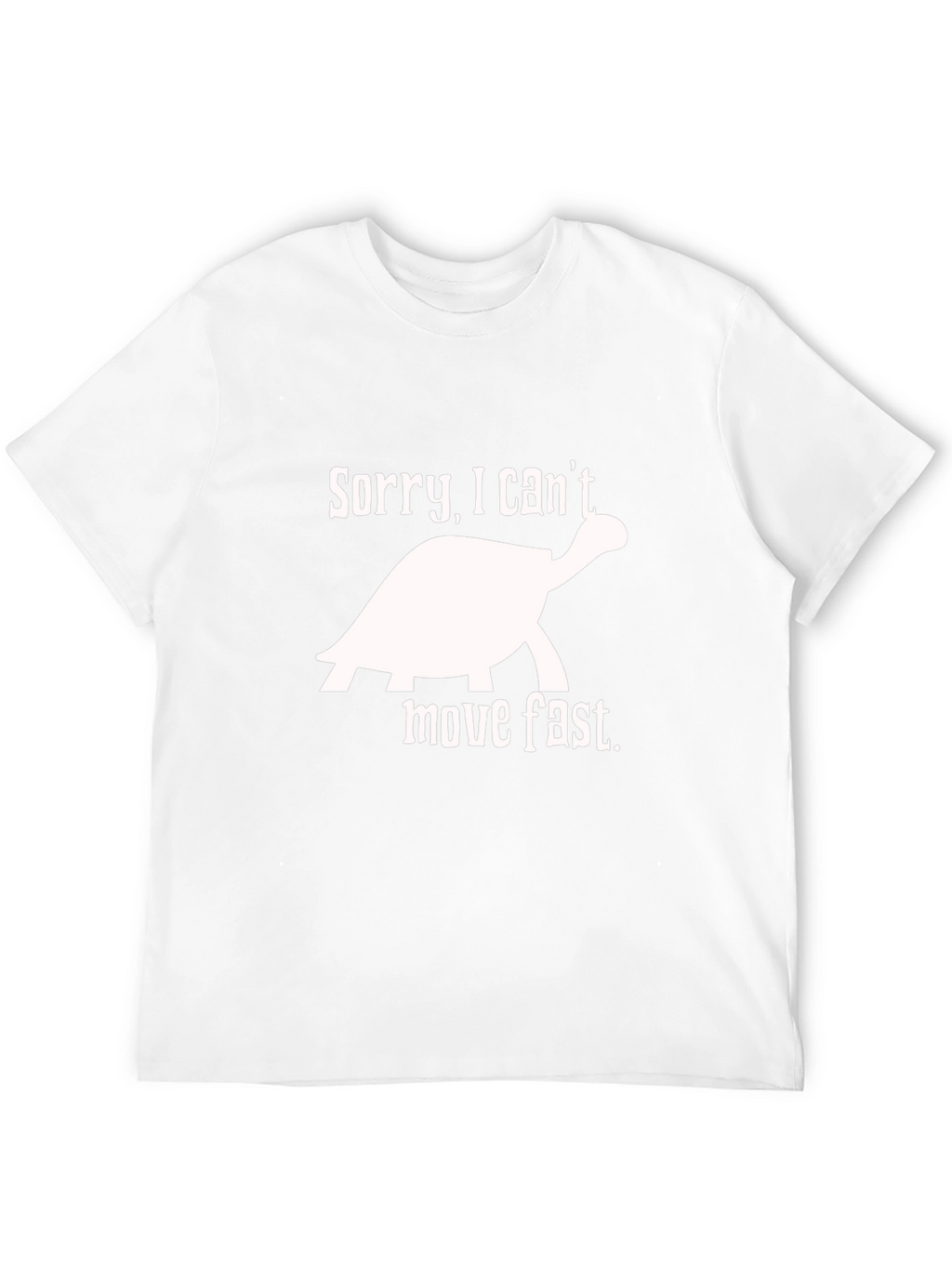 Sorry I Cant Move Fast Turtle Graphic Tee